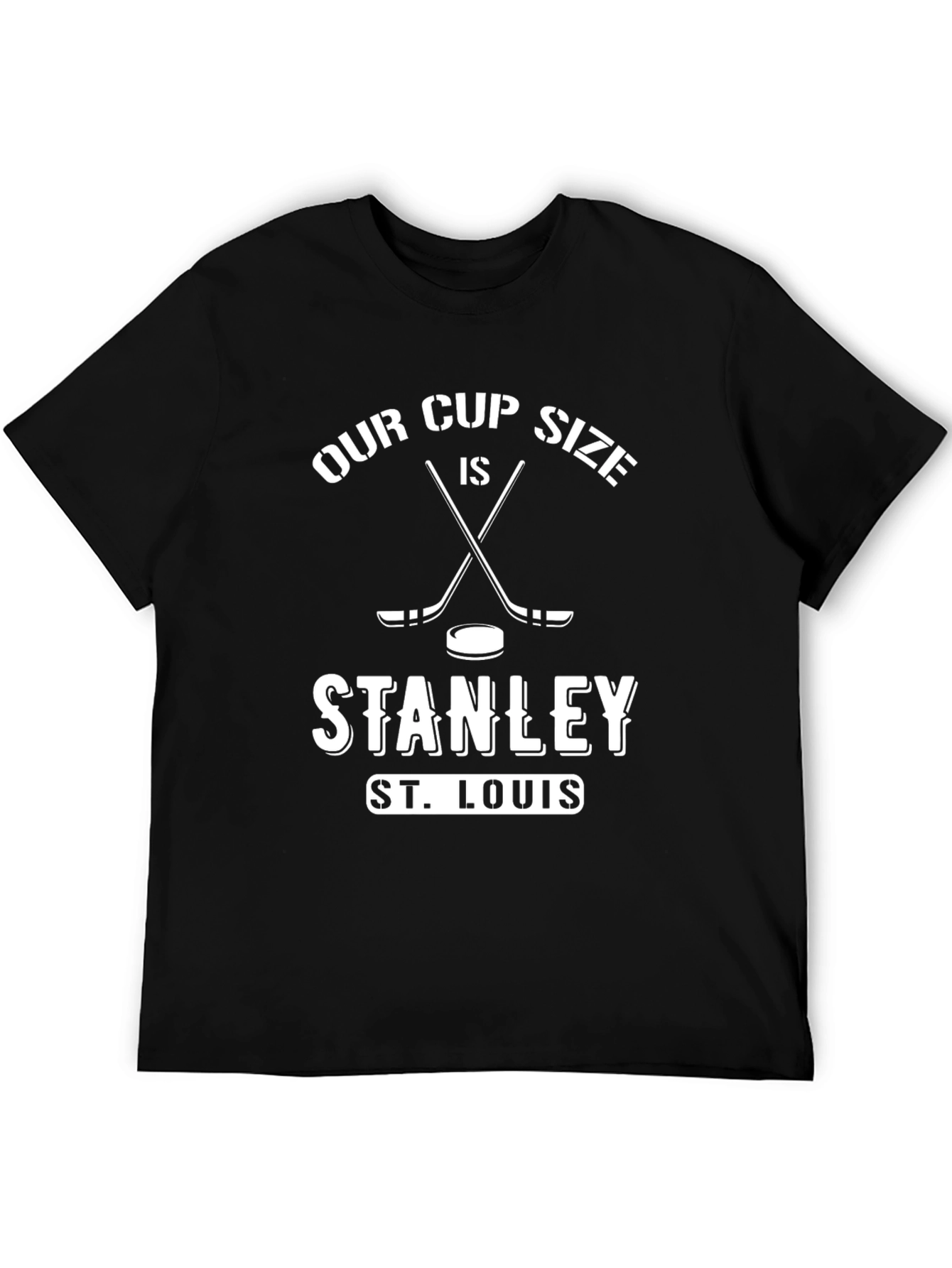 Our Cup Size is Stanley T-Shirt