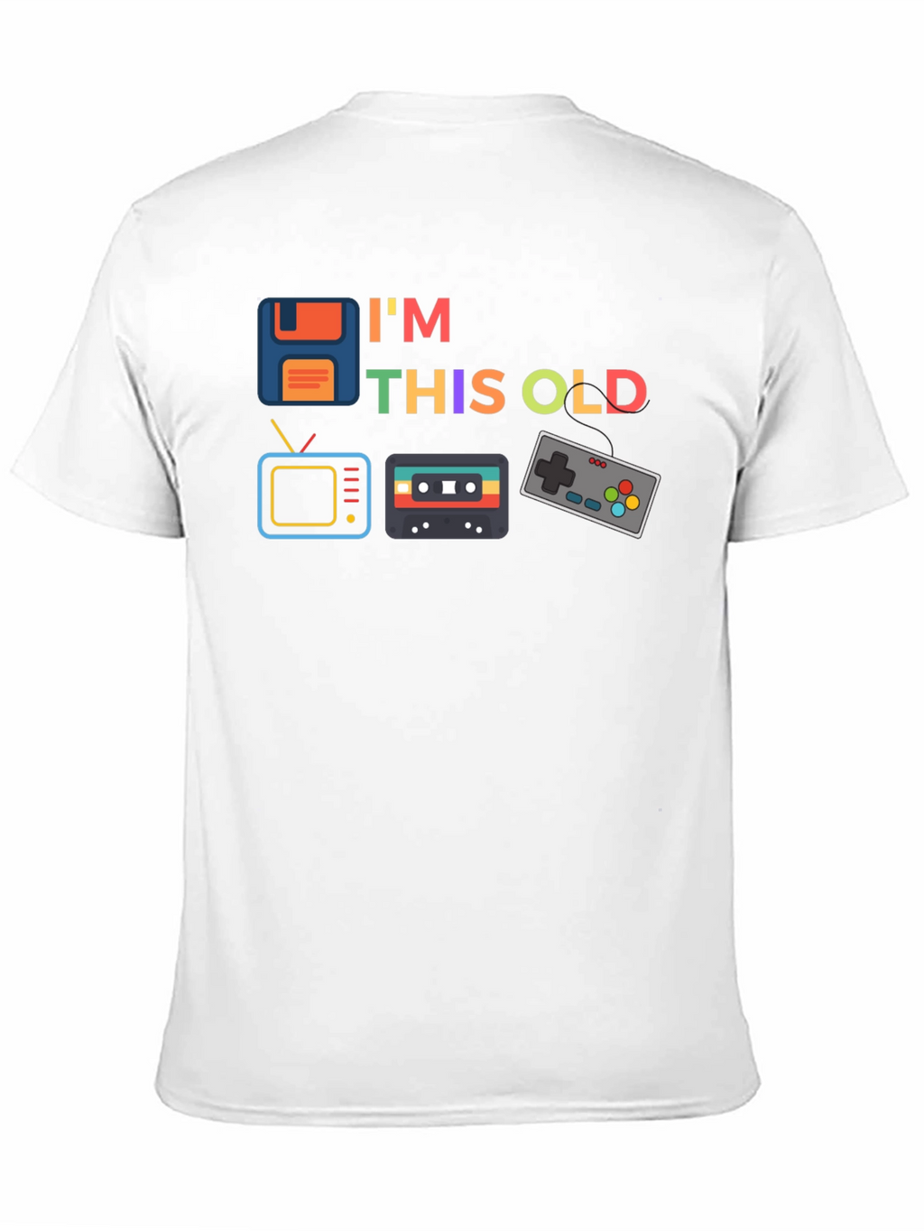 Im This Old T-Shirt Retro Gamer Throwback Tee