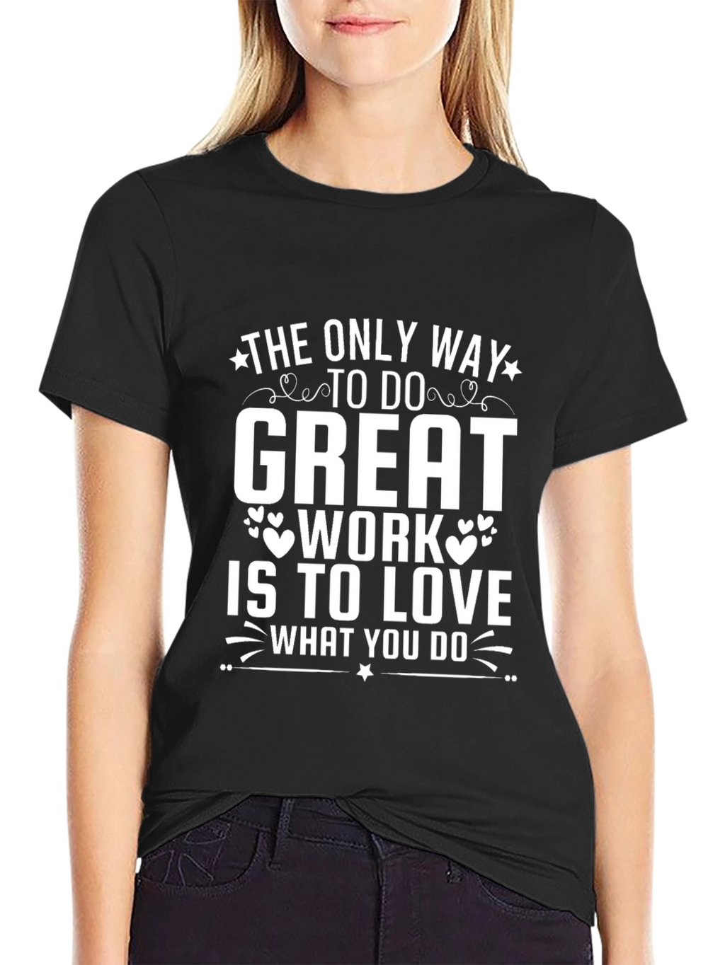 Inspirational Quote T-Shirt - Love What You Do