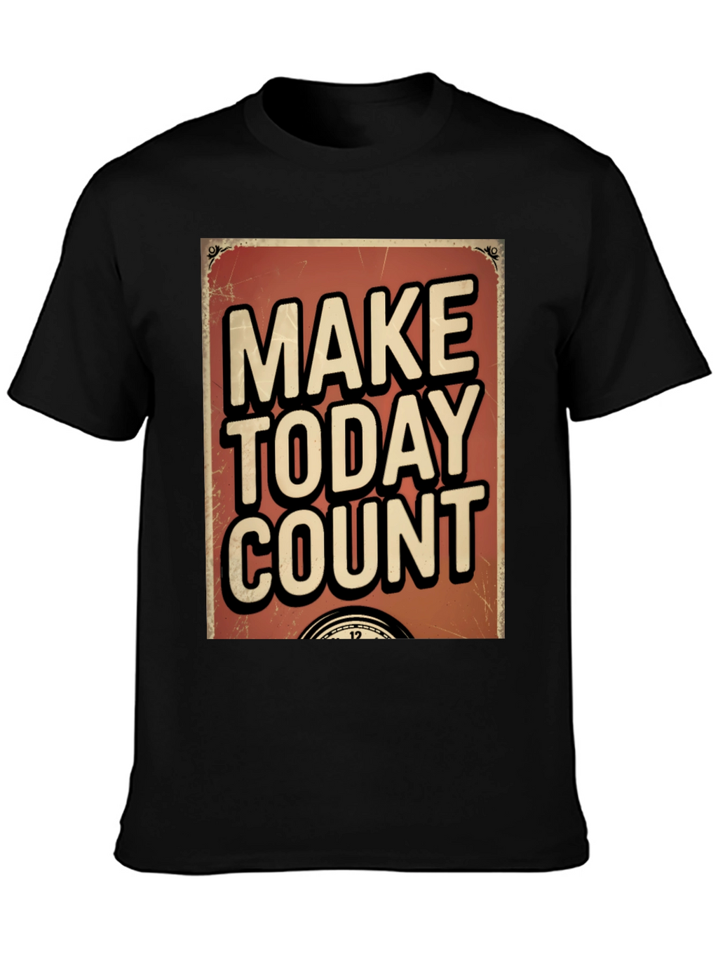 Make Today Count Graphic T-Shirt