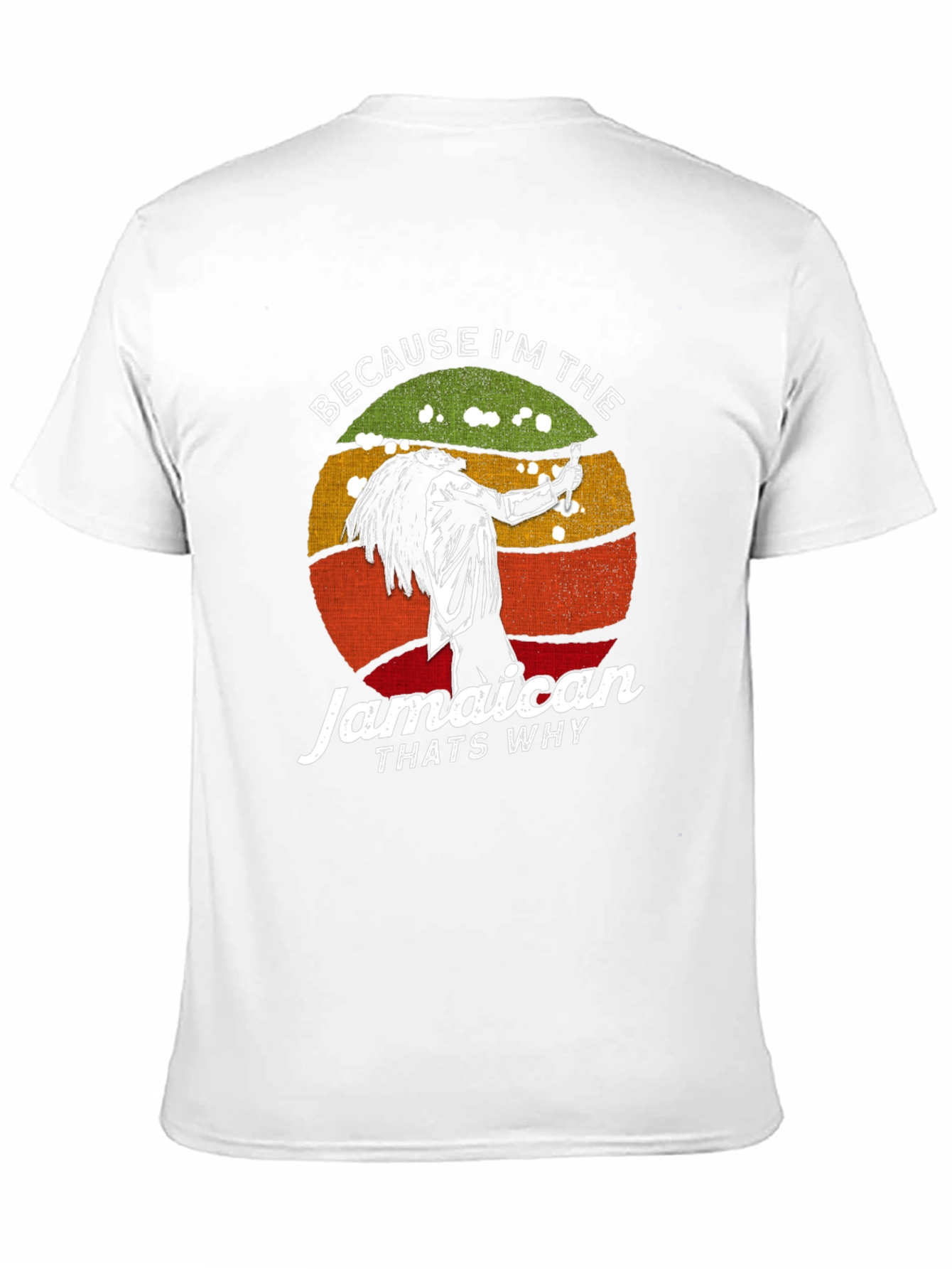 Jamaican T-Shirt: Because Im The Jamaican