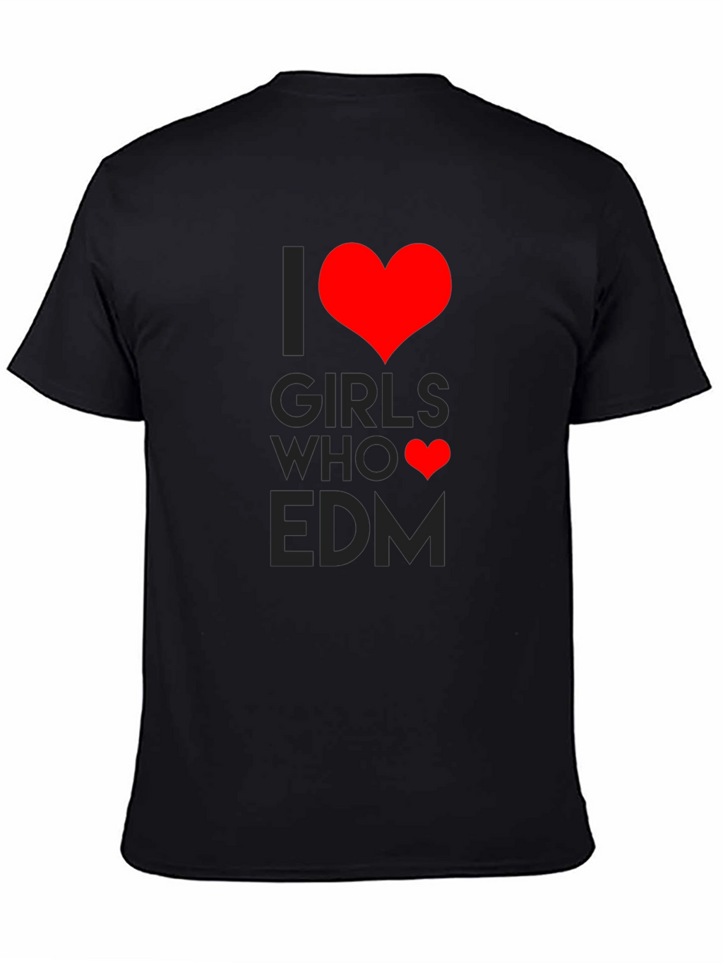 I Heart Girls Who EDM Black T-Shirt