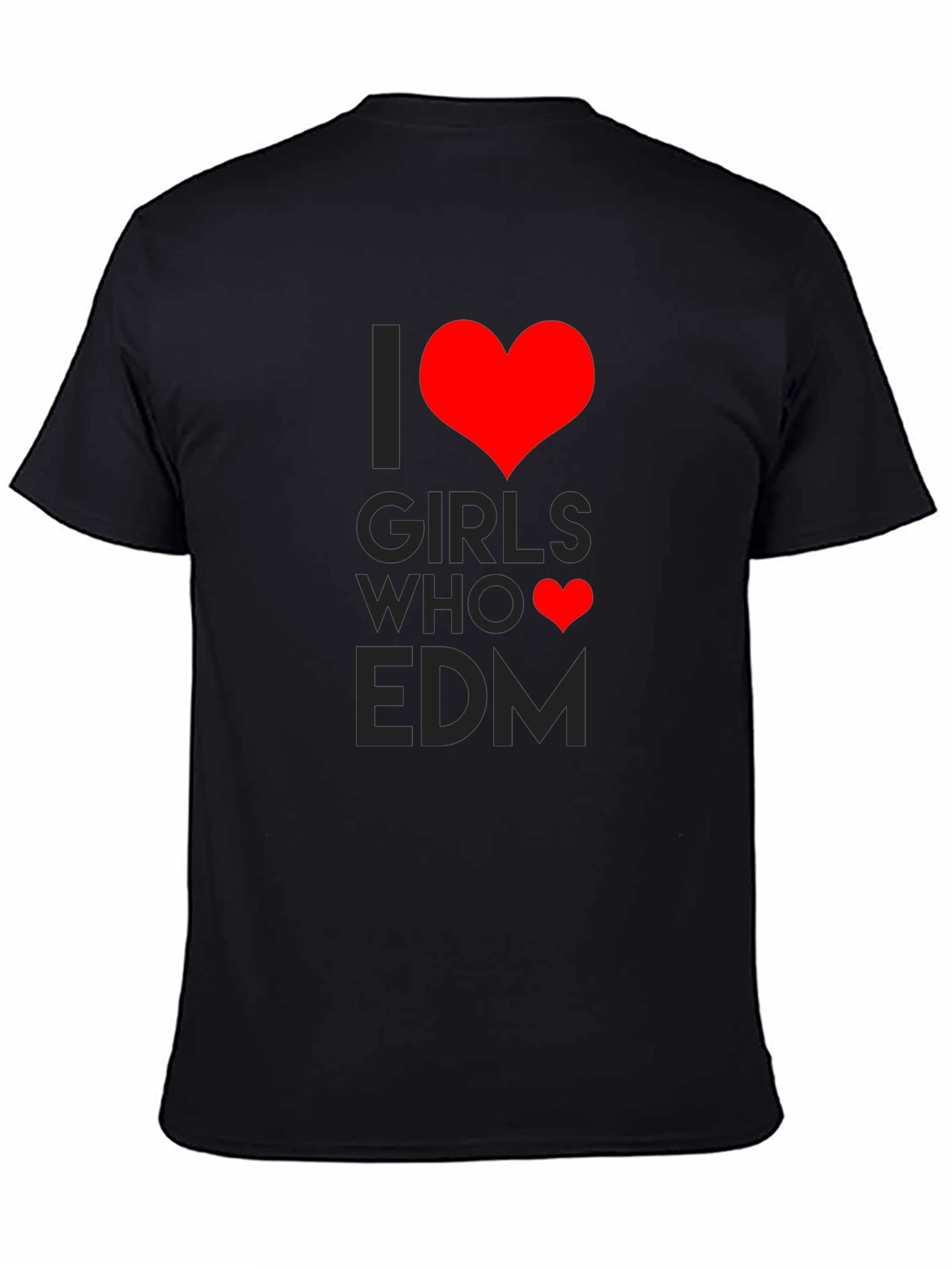 I Heart Girls Who EDM Black T-Shirt