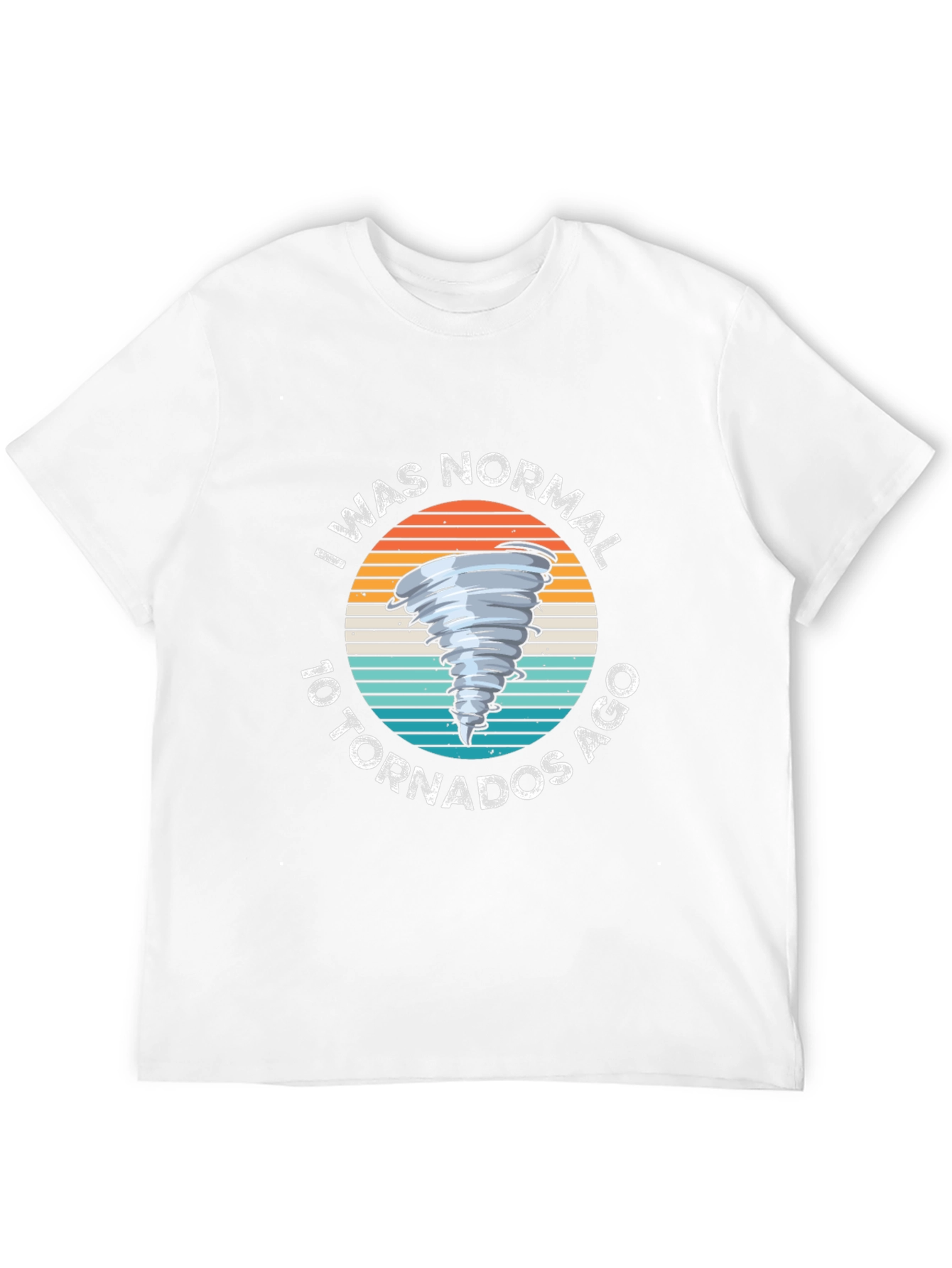 Normal 10 Tornadoes Ago Graphic Tee