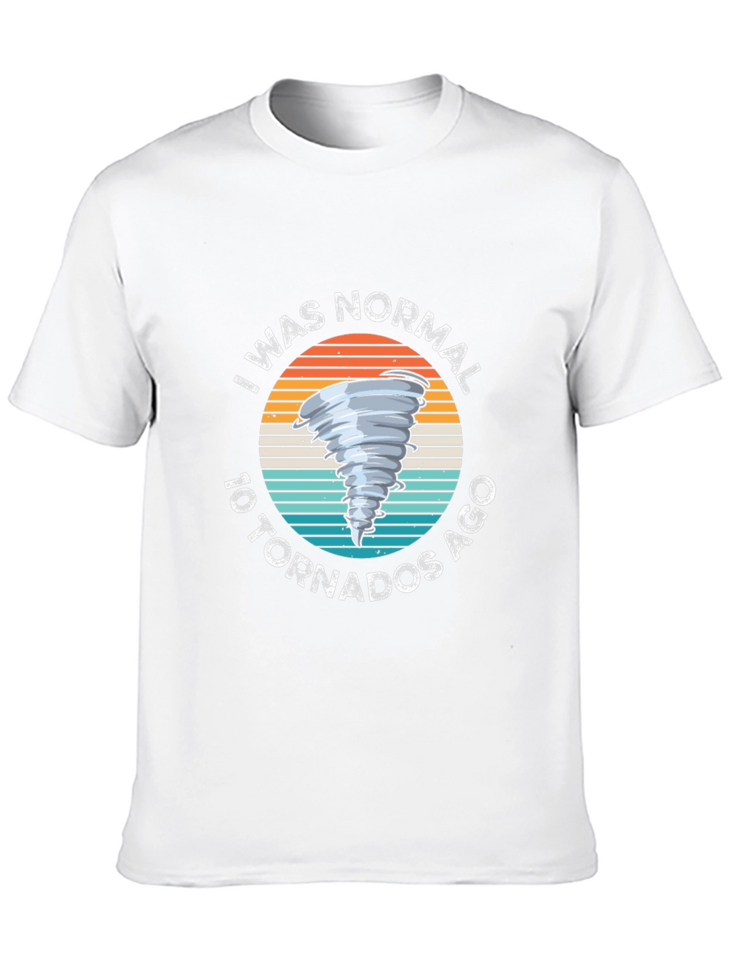 Normal 10 Tornadoes Ago Graphic Tee