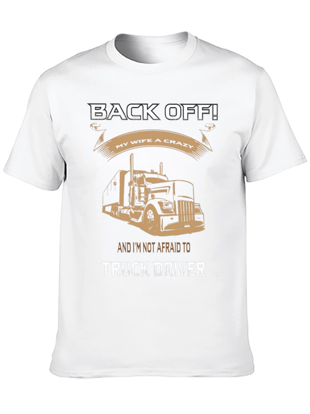 Back Off Truck Driver Graphic Tee