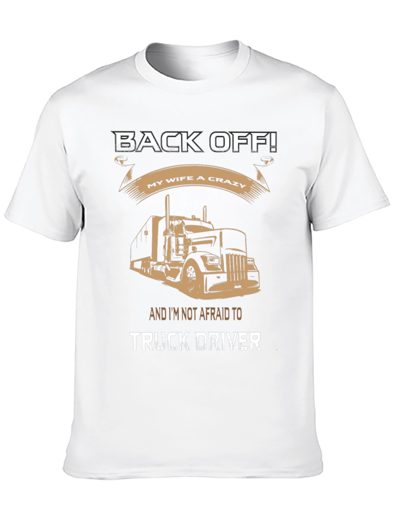 Back Off Truck Driver Graphic Tee