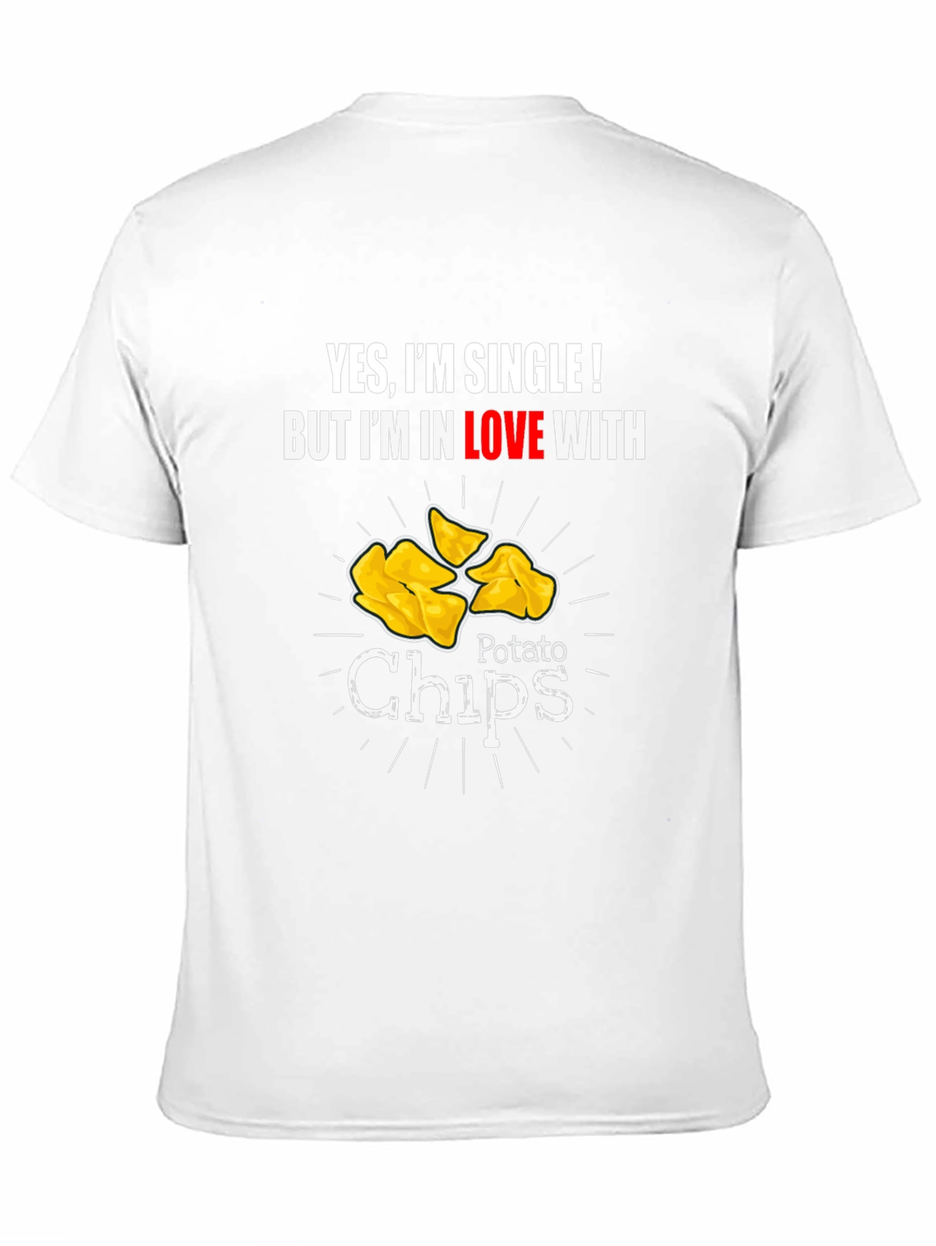 Single and Loving Chips T-Shirt