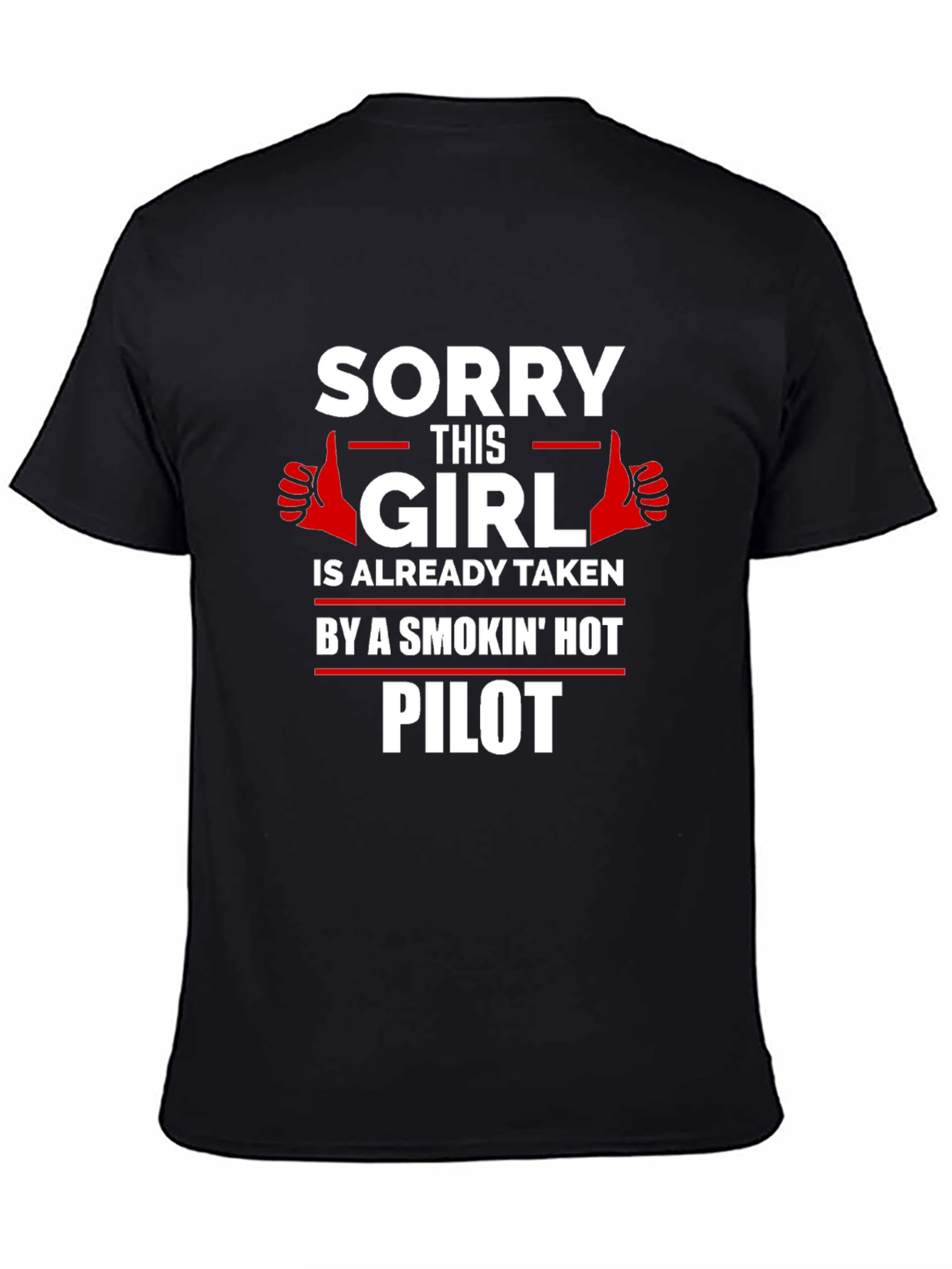 Taken by a Smokin Hot Pilot T-Shirt