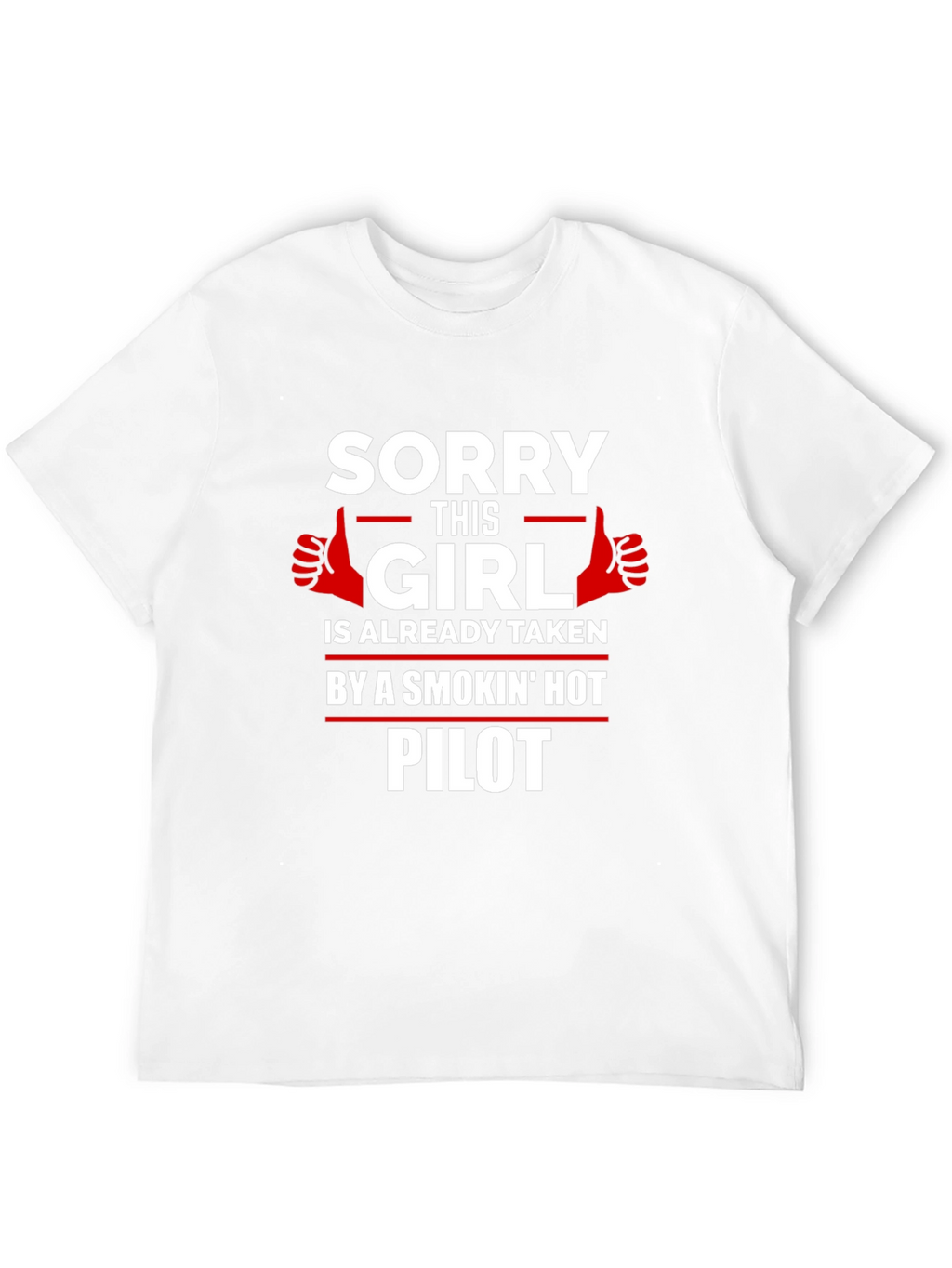 Taken by a Smokin Hot Pilot T-Shirt