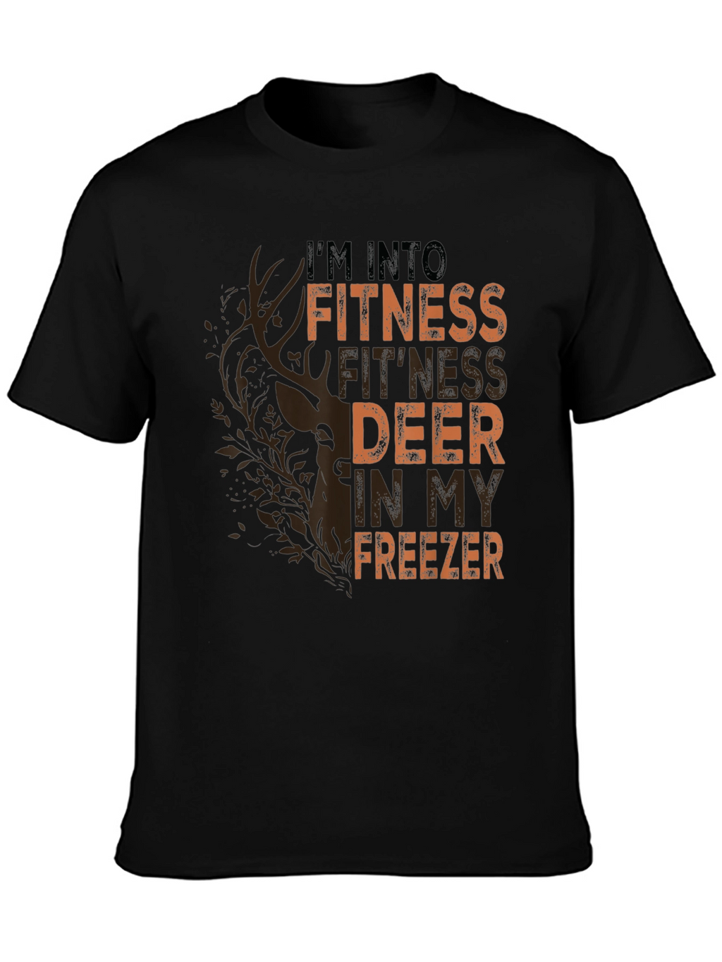 Fitness Deer in My Freezer Graphic T-Shirt