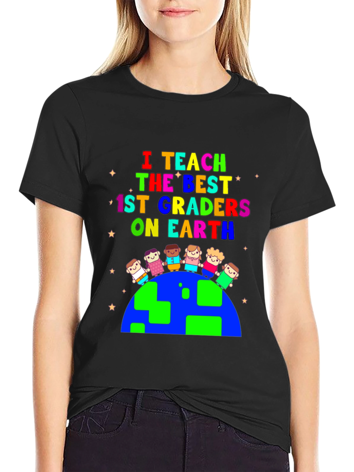 I Teach the Best 1st Graders On Earth T-Shirt