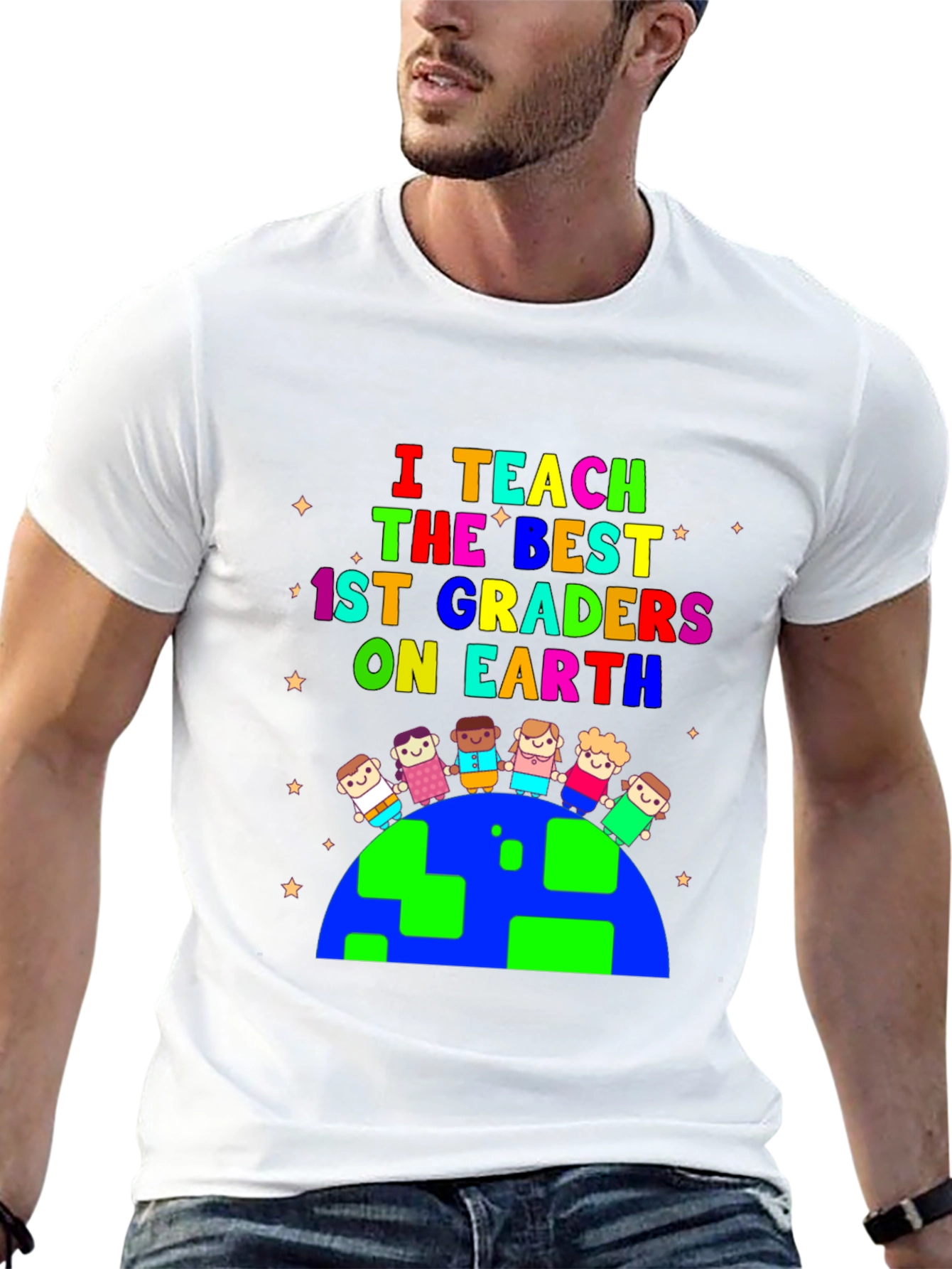 I Teach the Best 1st Graders On Earth T-Shirt