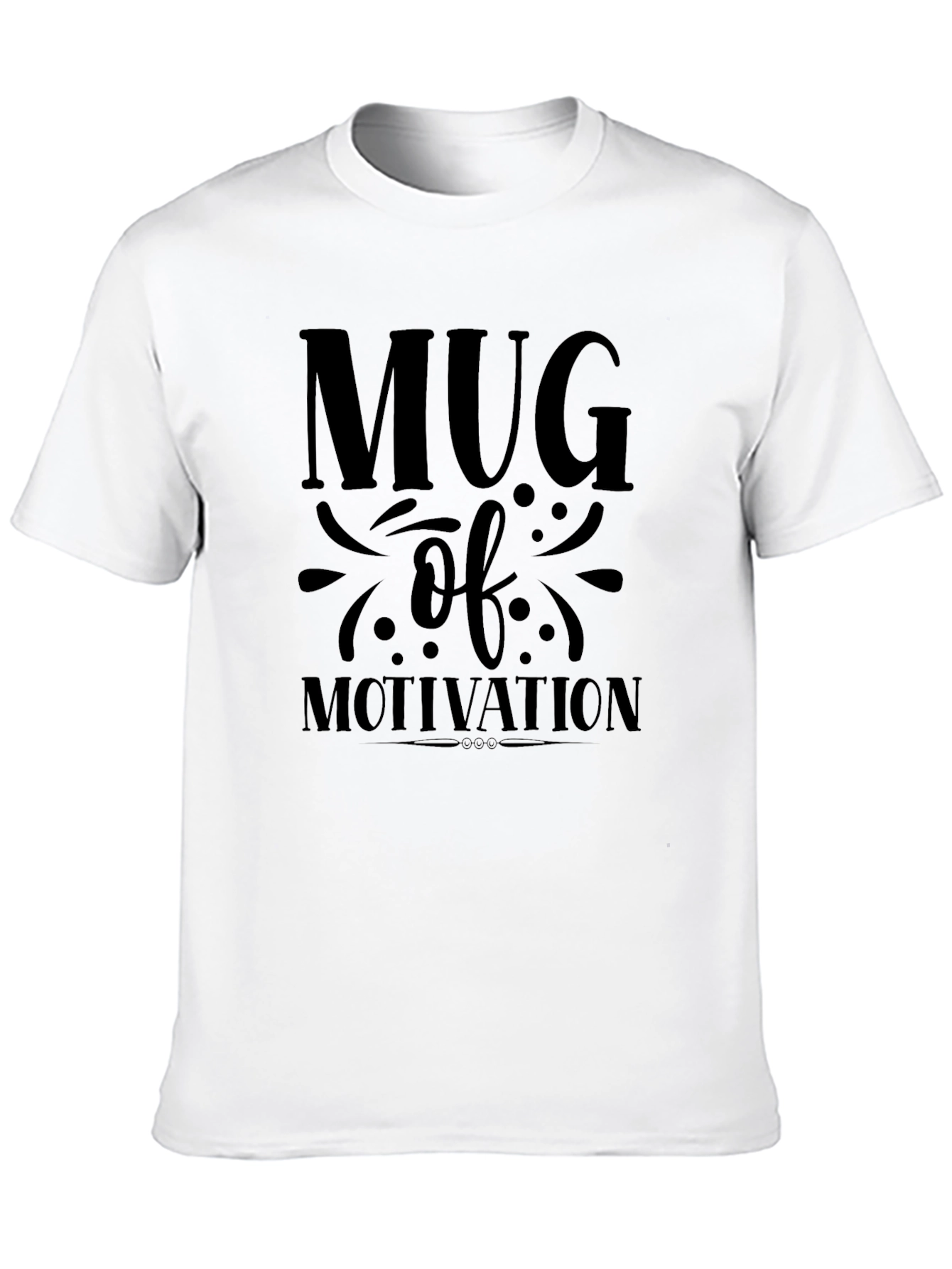 Mug of Motivation Graphic T-Shirt