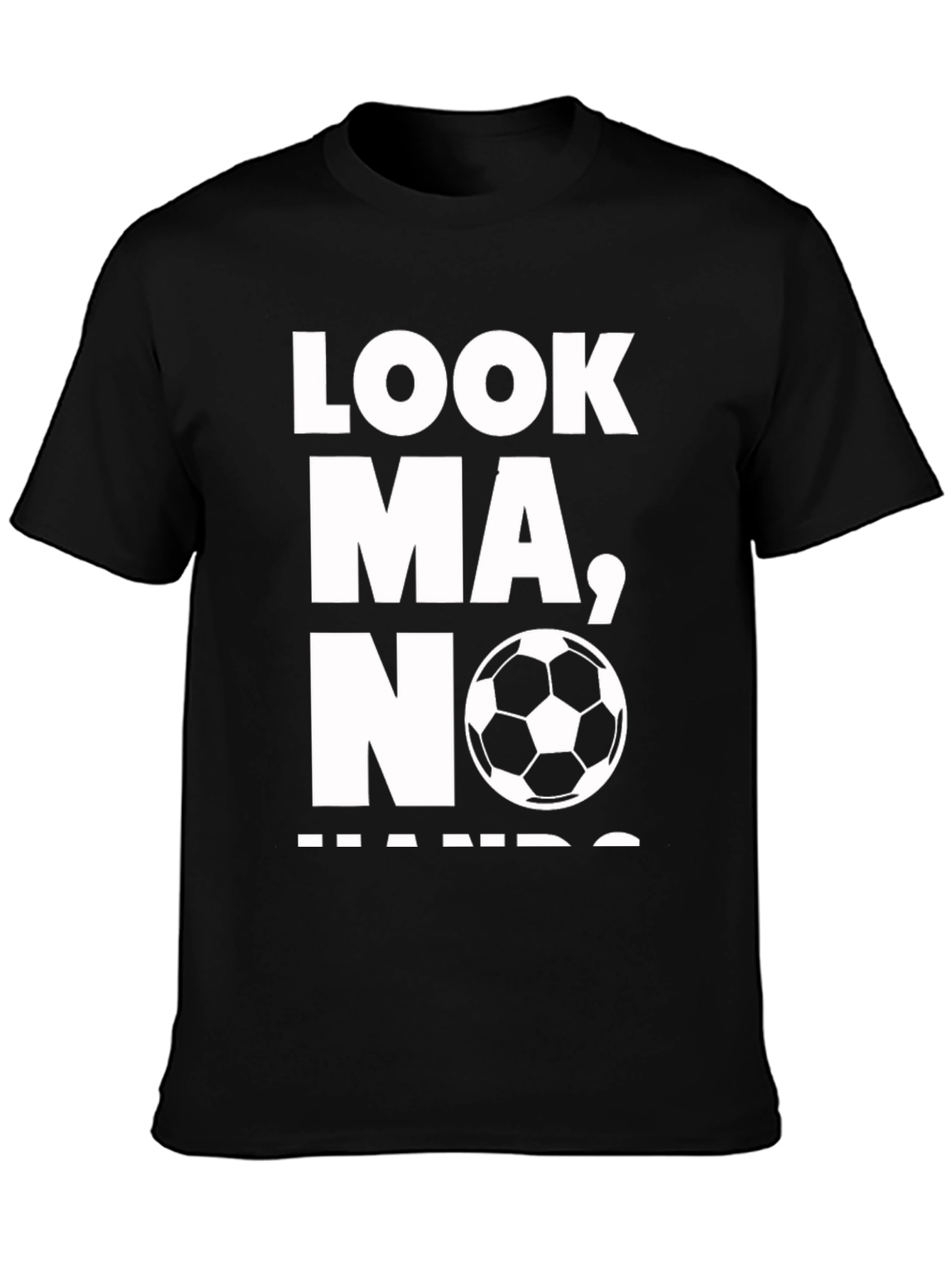 Look Ma No Hands Soccer T-Shirt