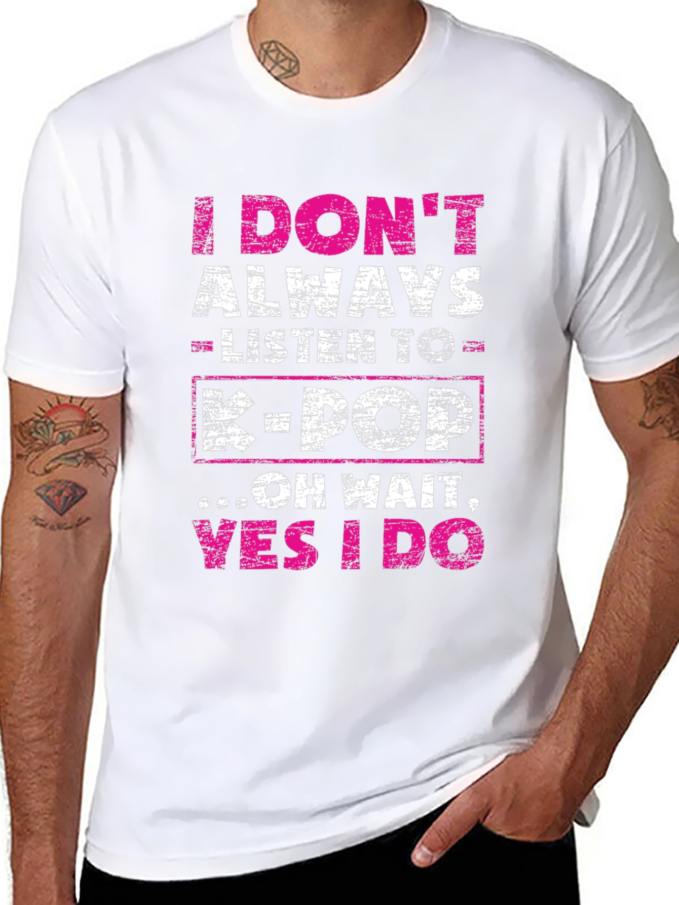 I Dont Always Listen to K-Pop Graphic Tee