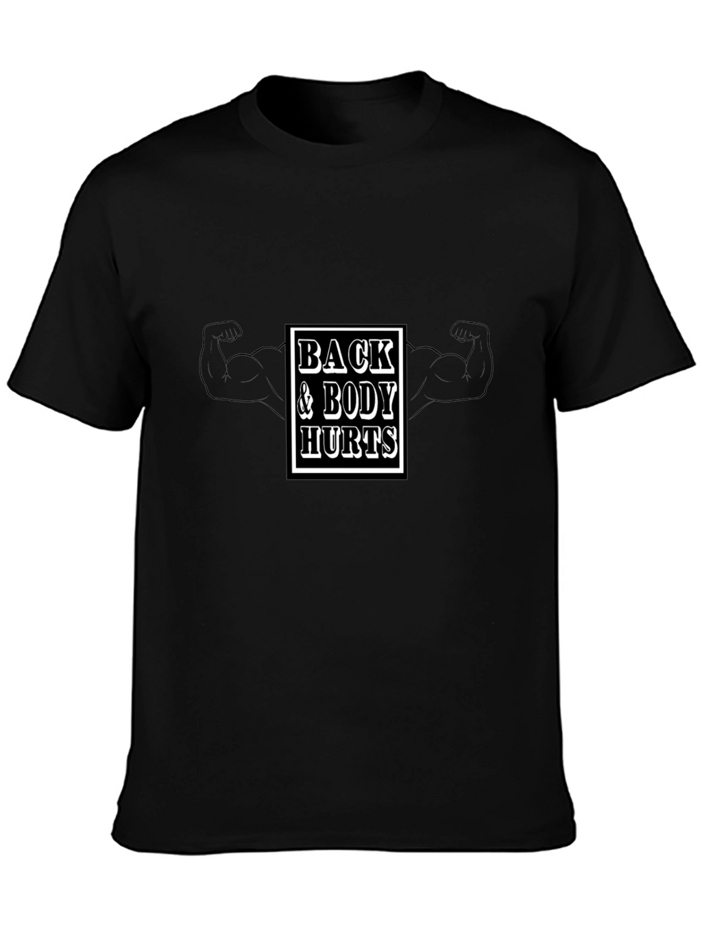 Back & Body Hurts Black T-Shirt
