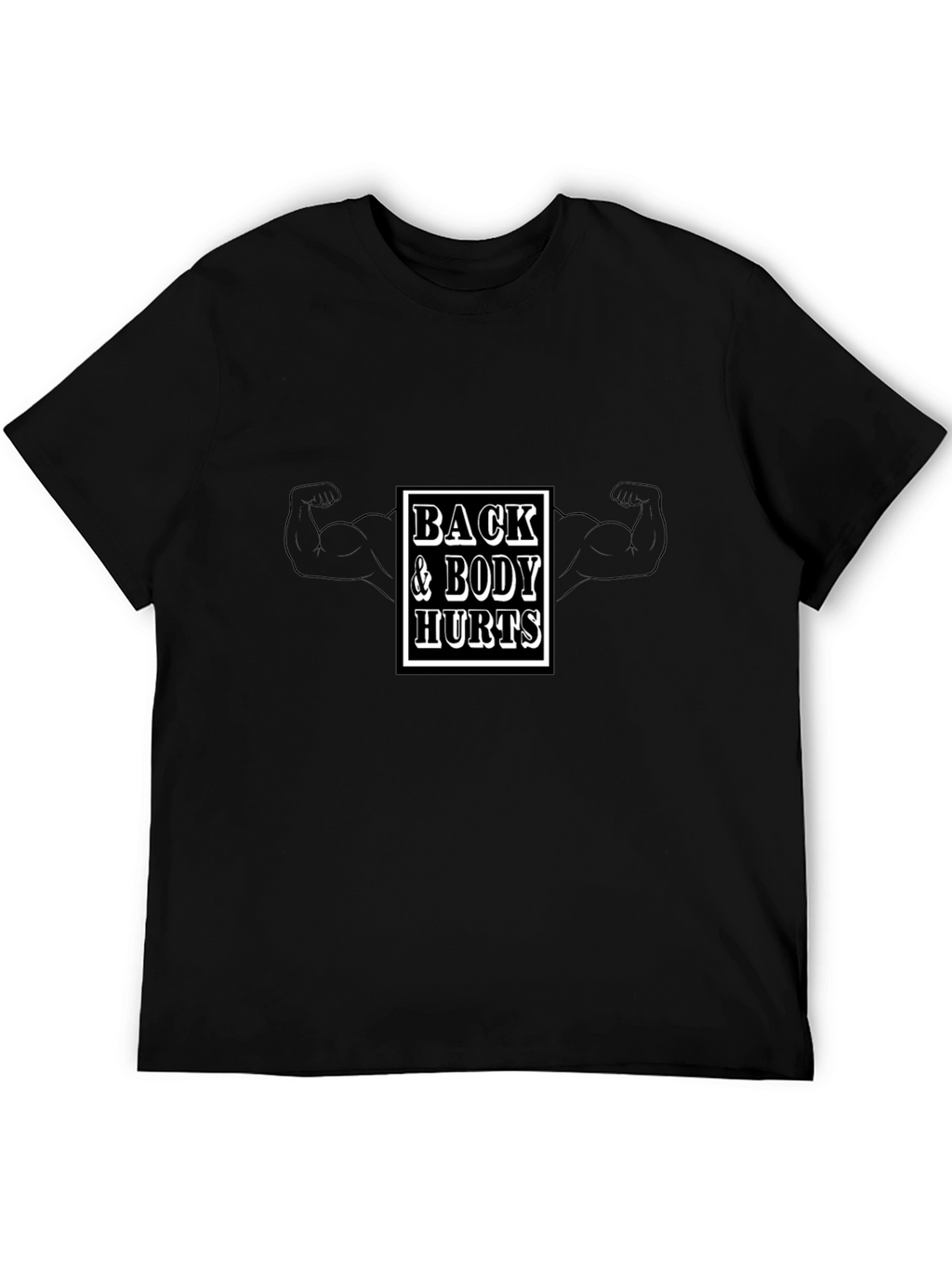 Back & Body Hurts Black T-Shirt