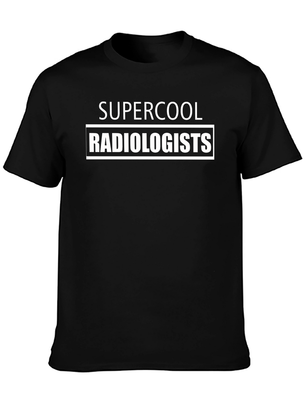 Supercool Radiologists T-Shirt