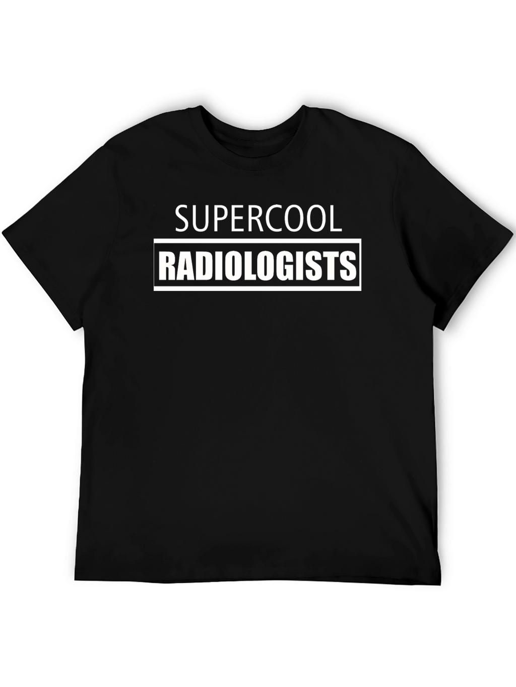 Supercool Radiologists T-Shirt