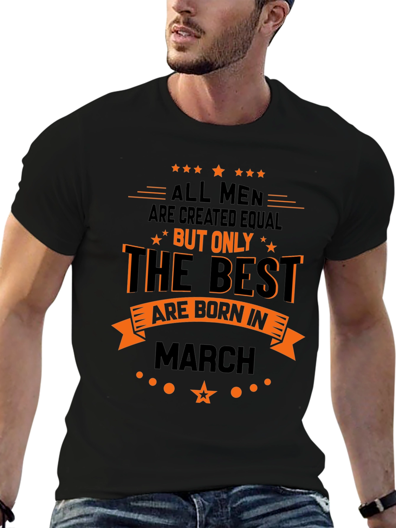 Best Men are Born in March Graphic T-Shirt