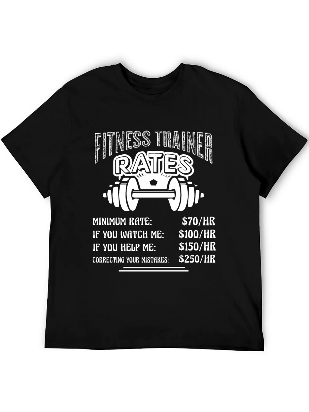 Fitness Trainer Rates T-Shirt