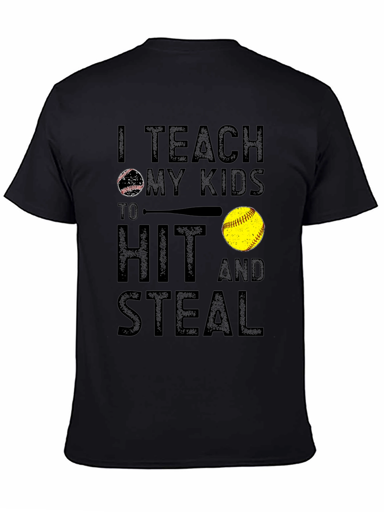 Teach My Kids To Hit And Steal Graphic Tee