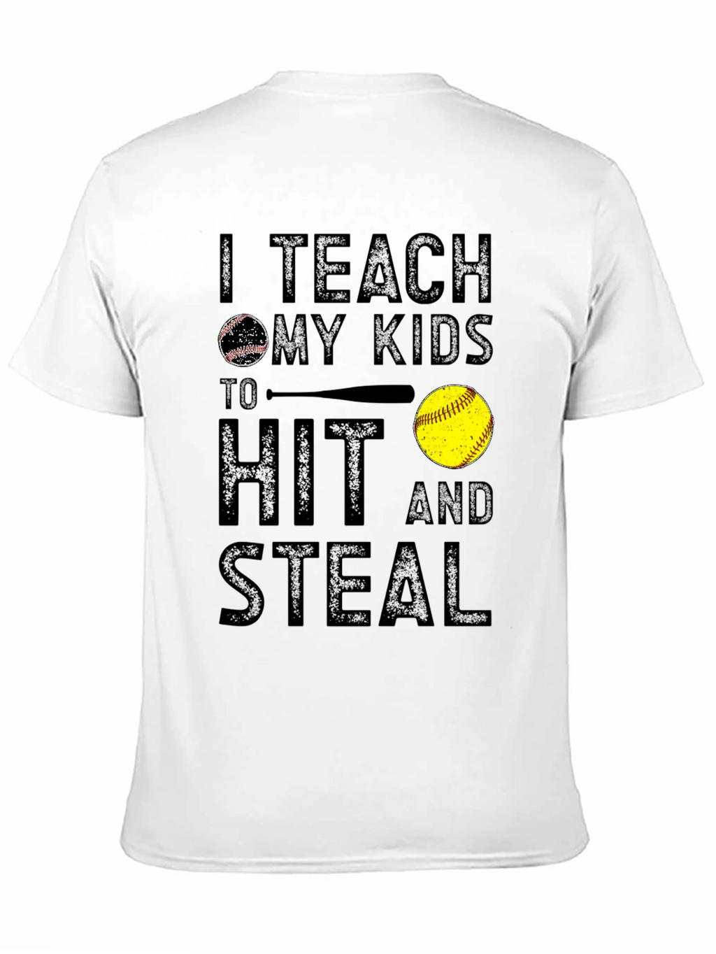 Teach My Kids To Hit And Steal Graphic Tee