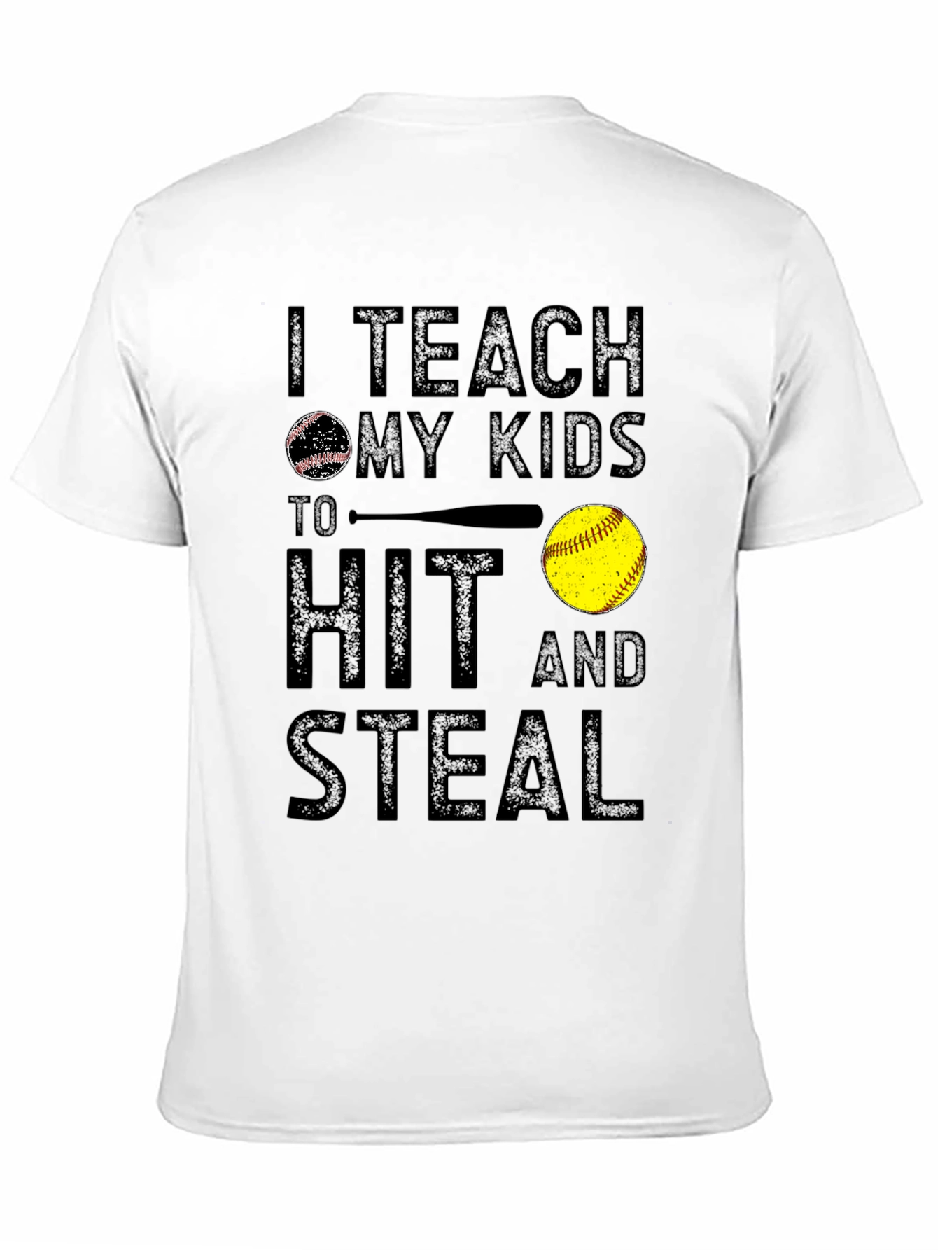 Teach My Kids To Hit And Steal Graphic Tee