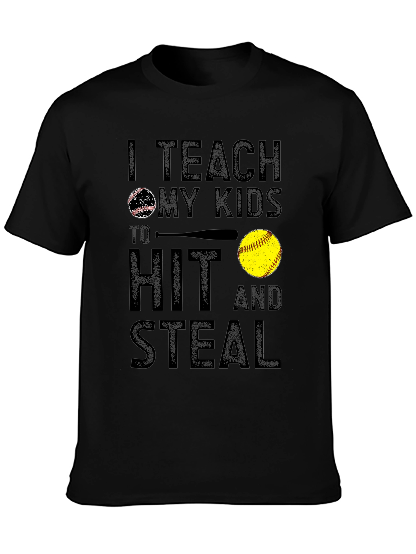Teach My Kids To Hit And Steal Graphic Tee