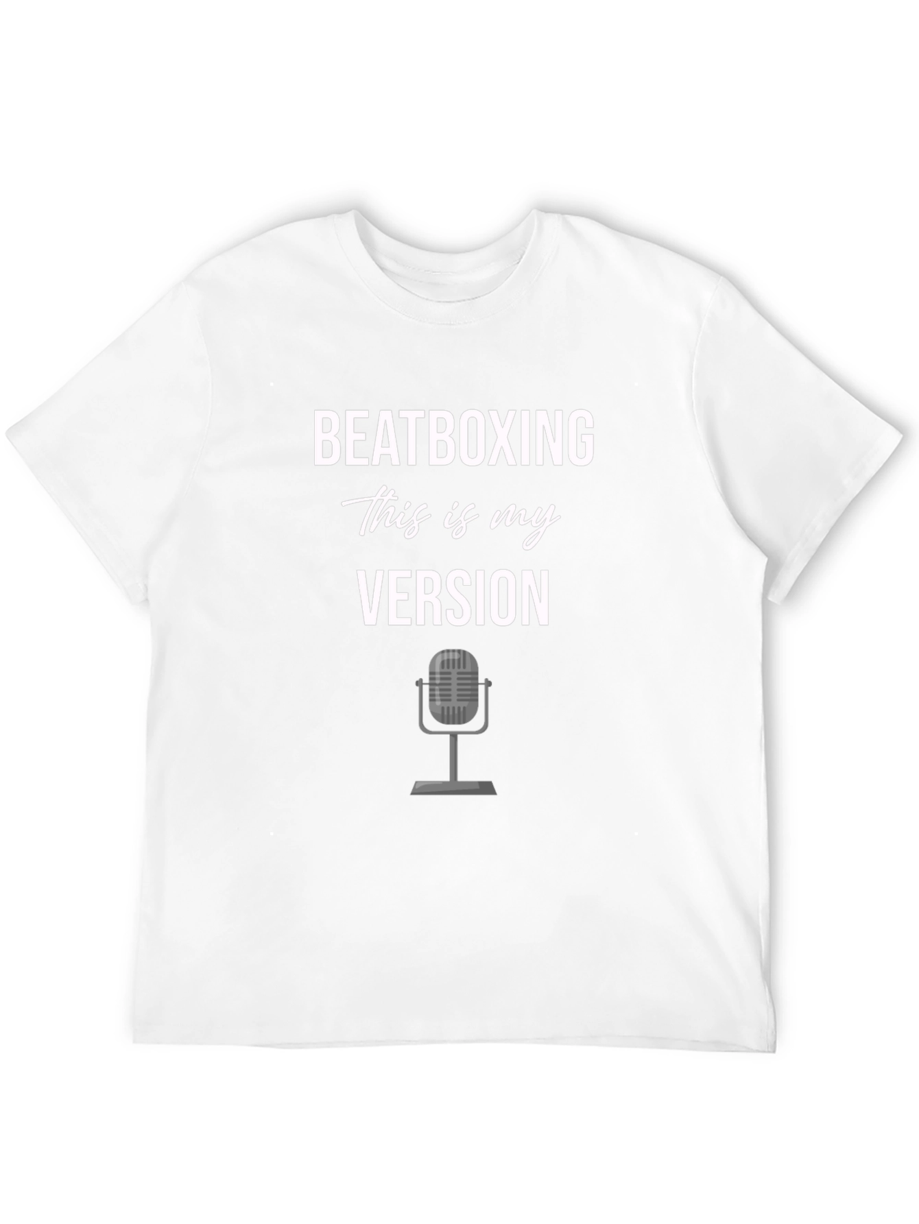 Beatboxing T-Shirt - This Is My Version Tee
