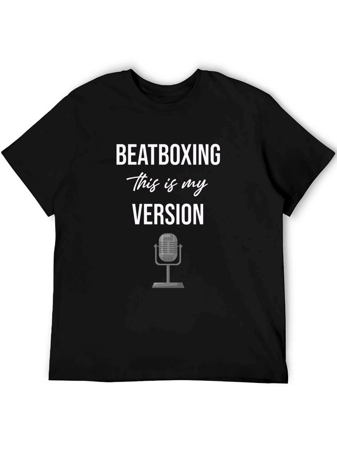 Beatboxing T-Shirt - This Is My Version Tee