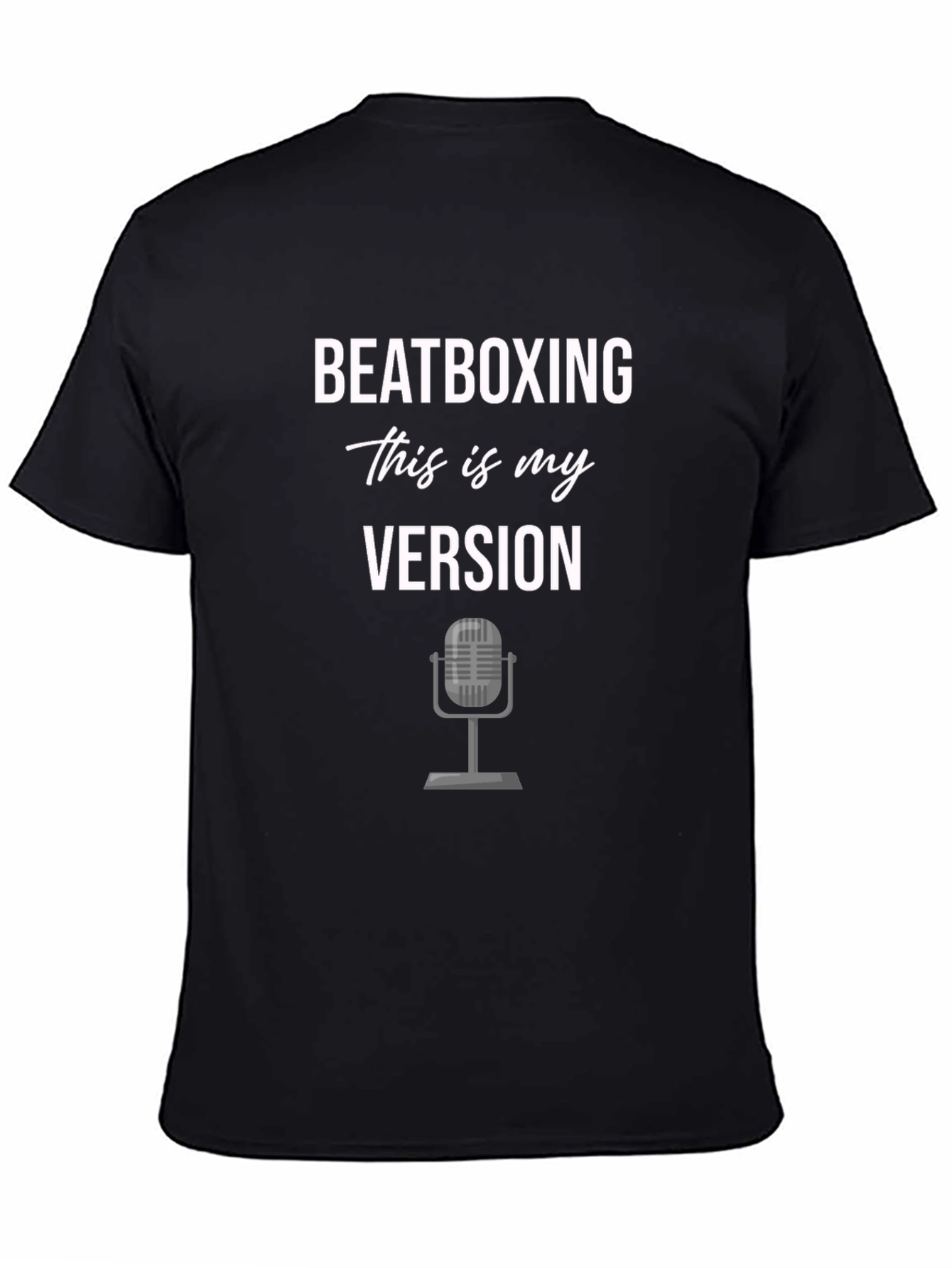 Beatboxing T-Shirt - This Is My Version Tee