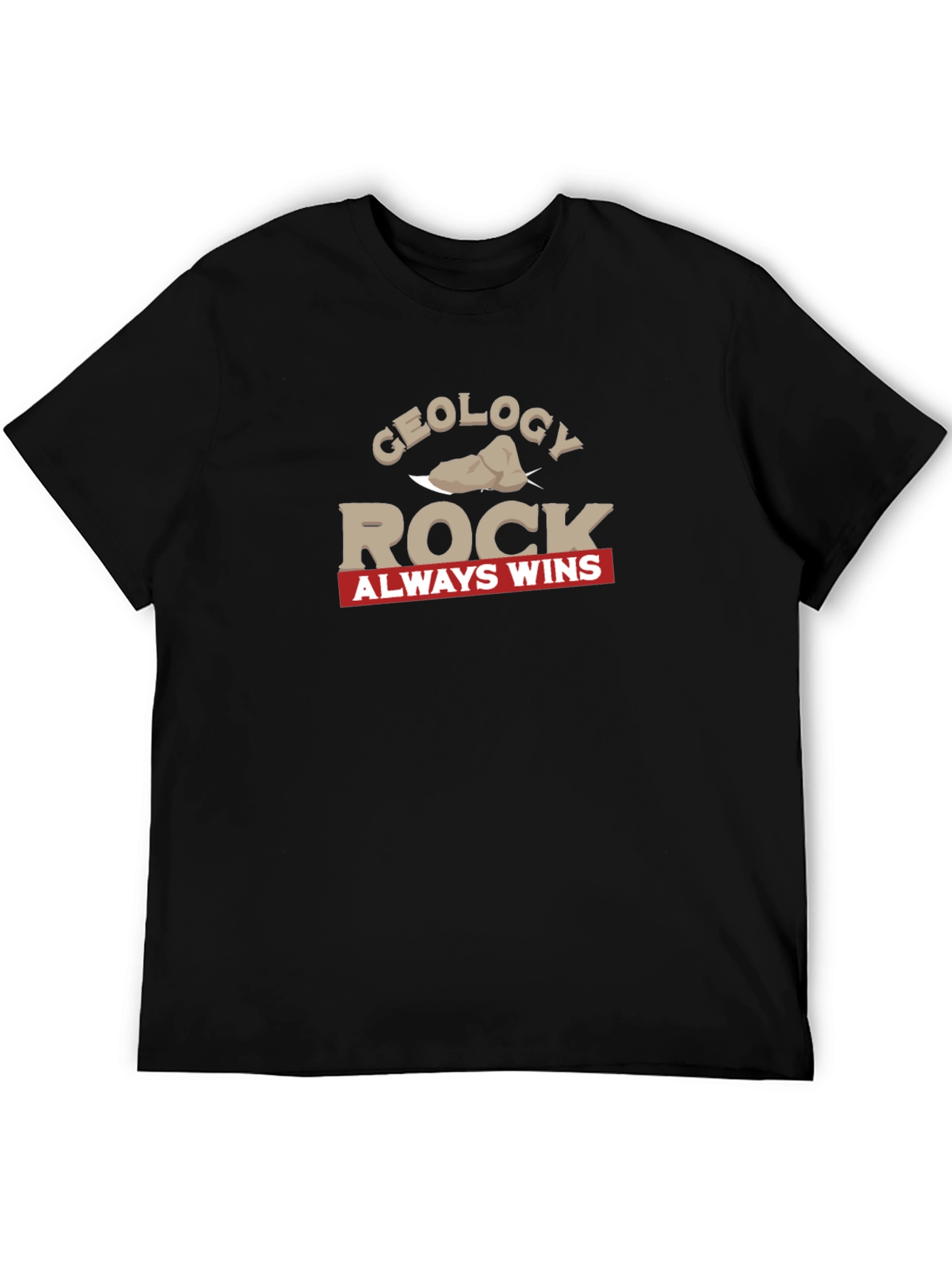 Geology Rock Always Wins Graphic T-Shirt