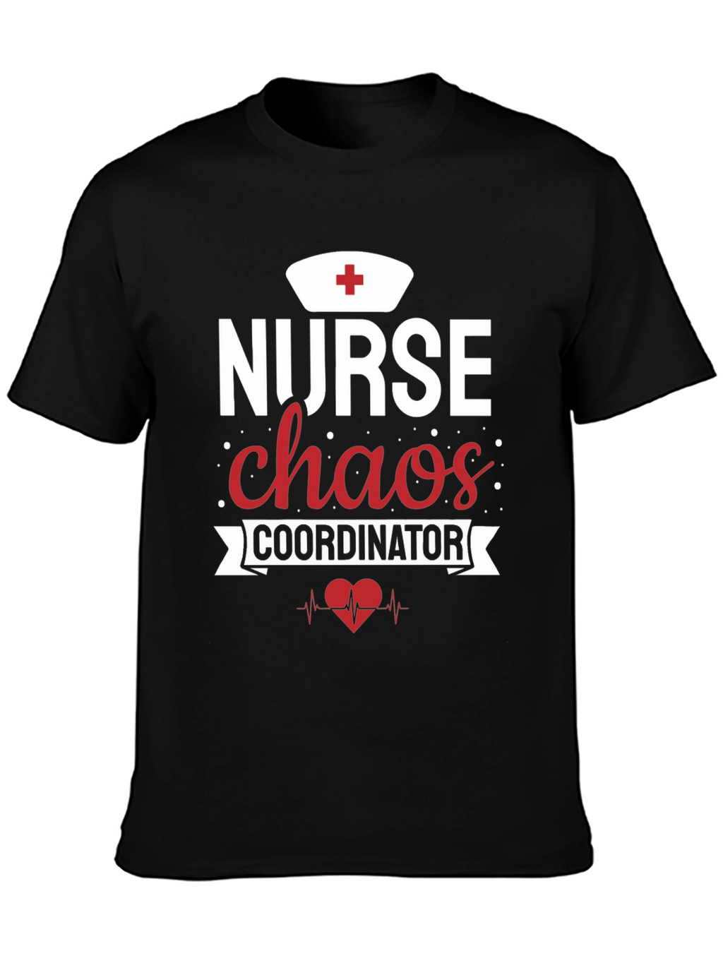 Nurse Chaos Coordinator T-Shirt