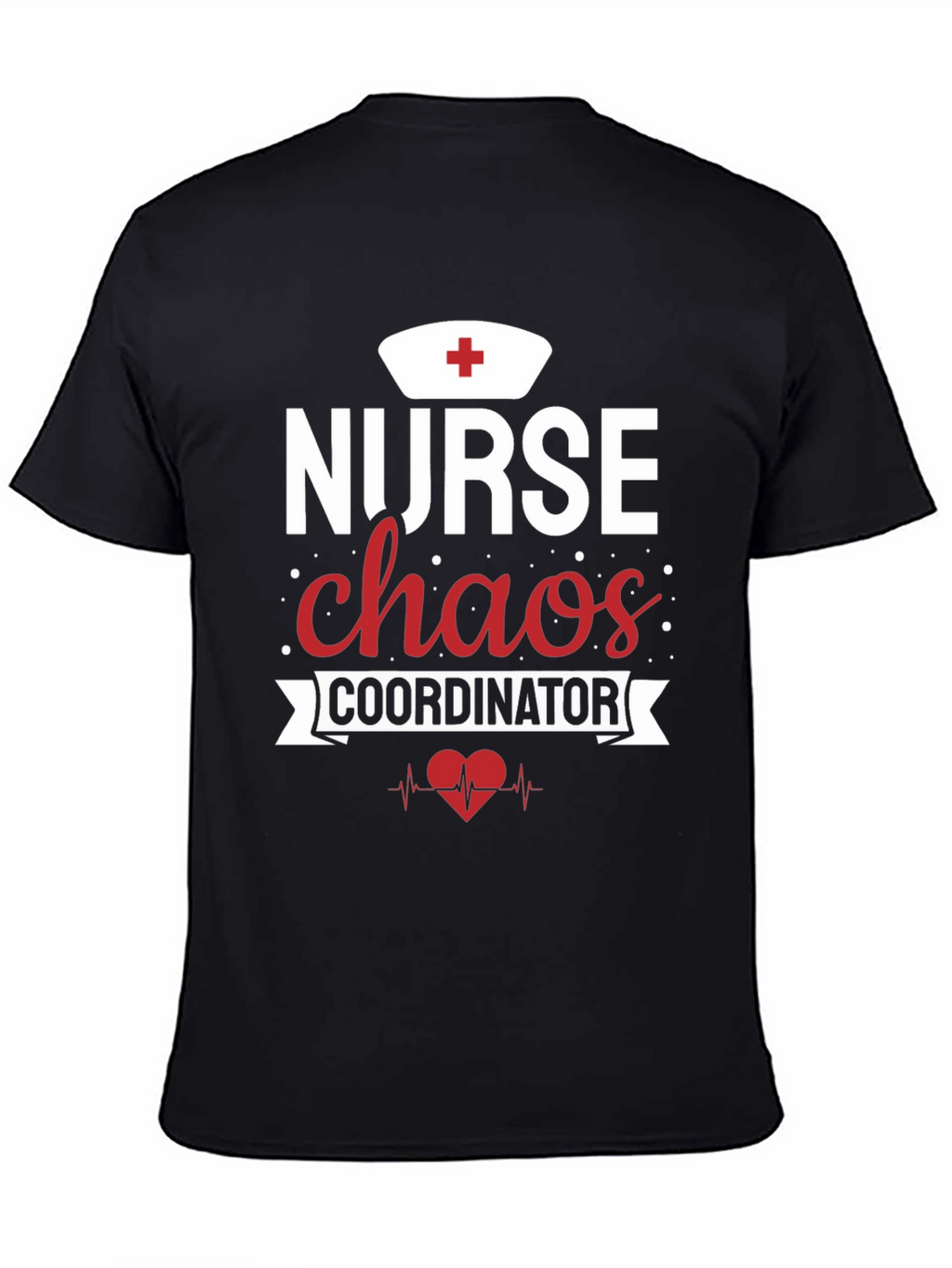 Nurse Chaos Coordinator T-Shirt