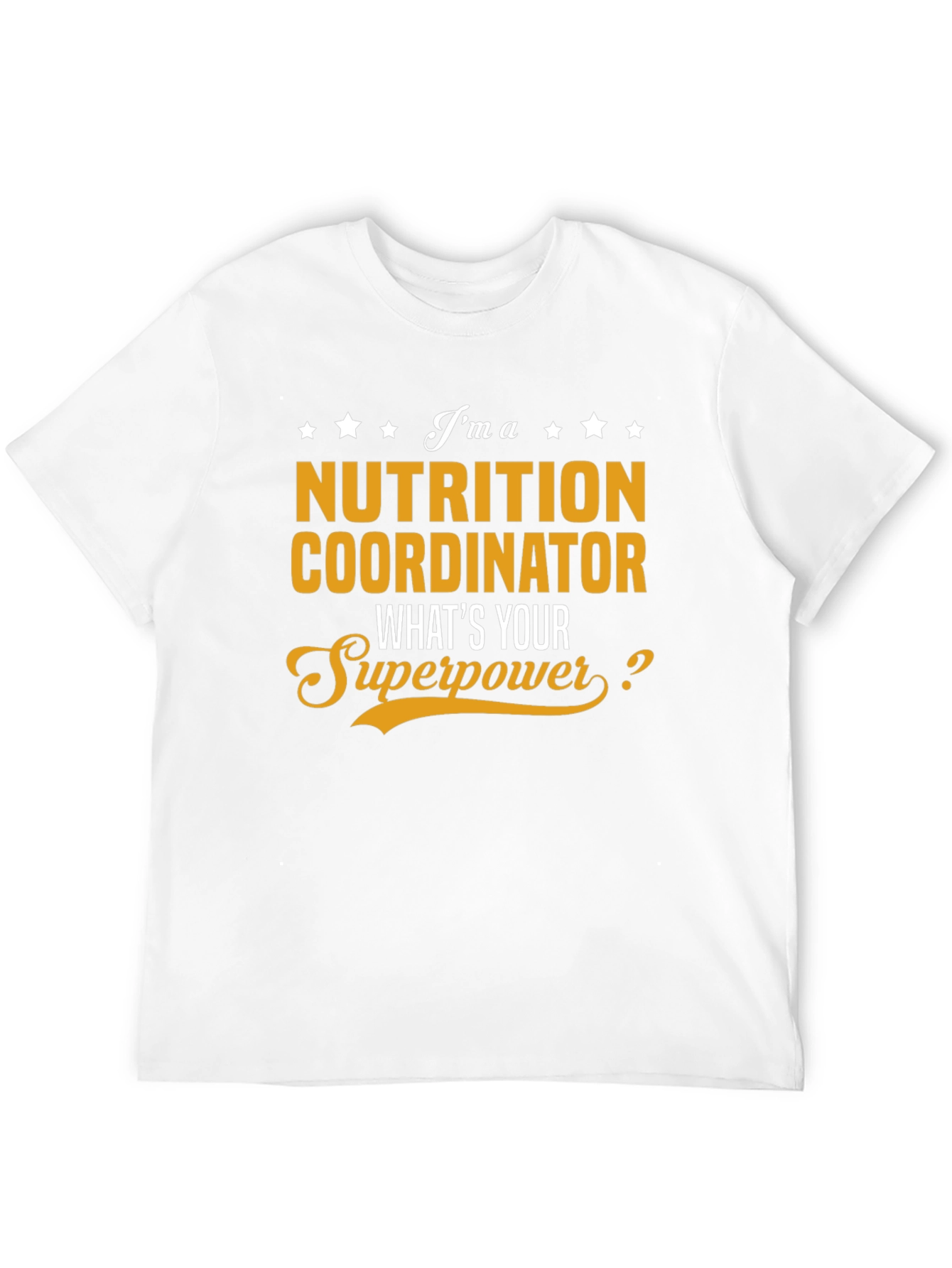Nutrition Coordinator Superpower T-Shirt