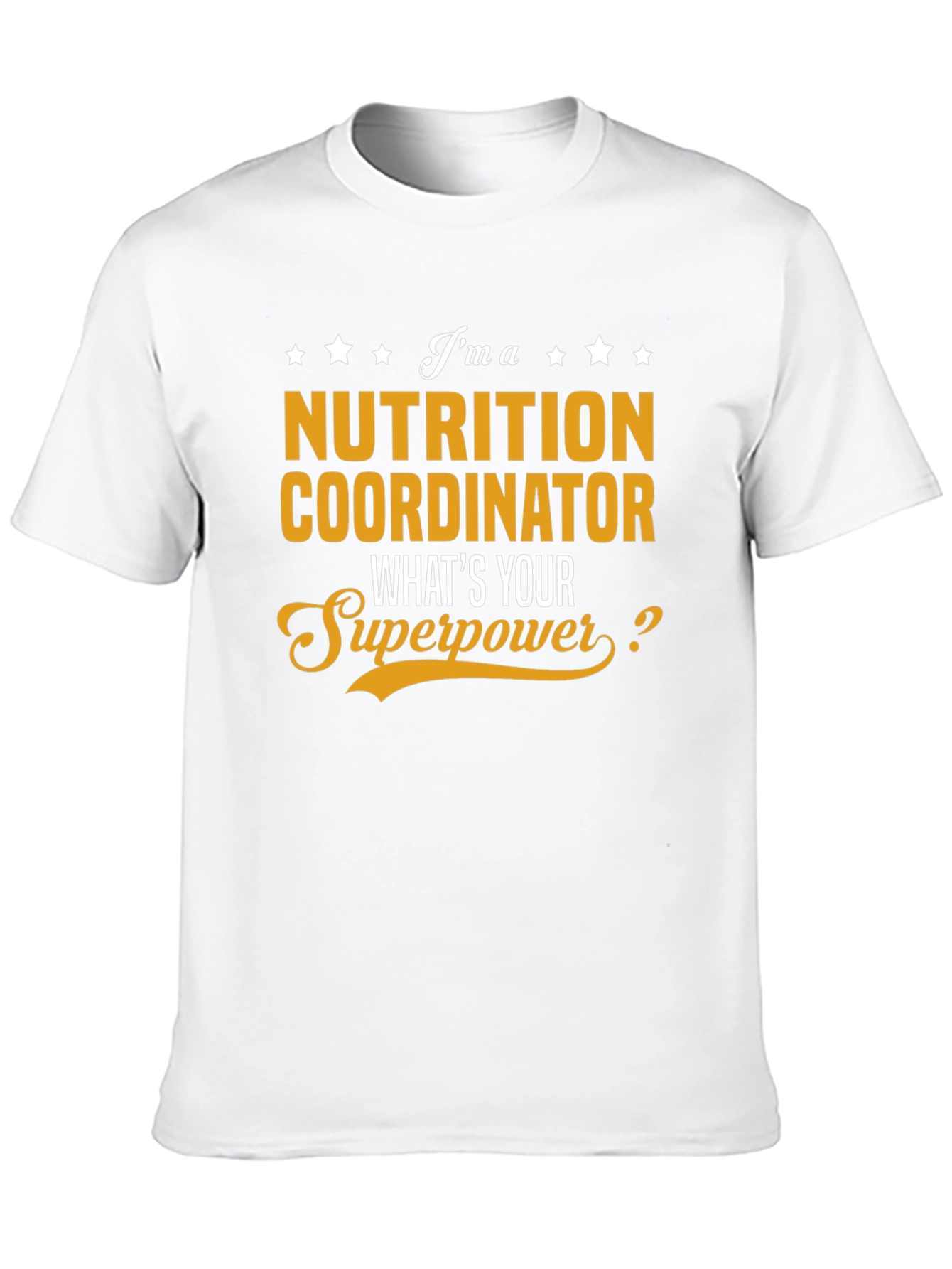 Nutrition Coordinator Superpower T-Shirt