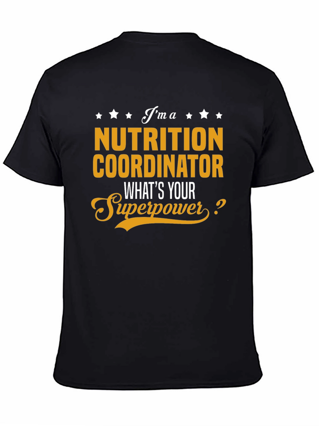 Nutrition Coordinator Superpower T-Shirt