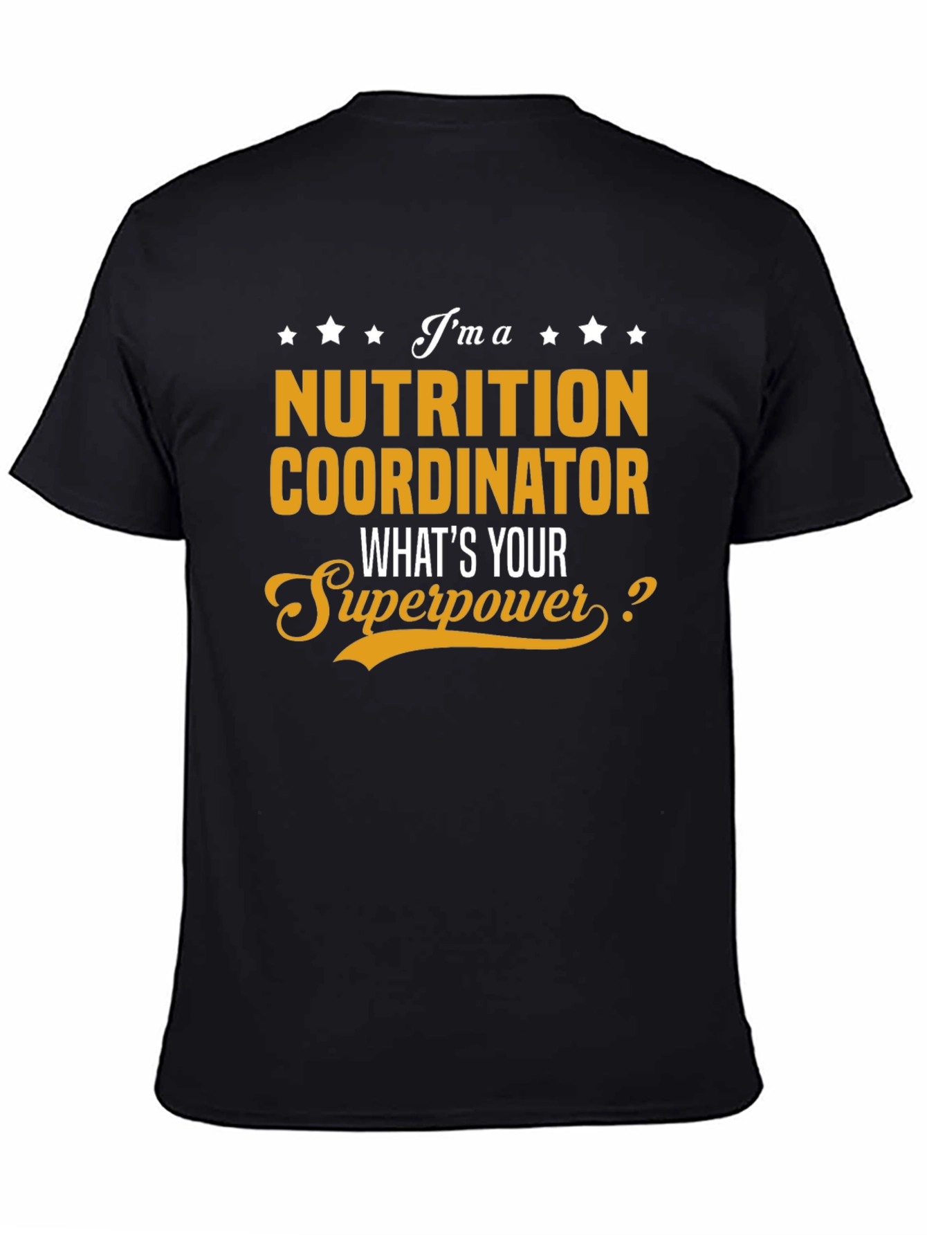 Nutrition Coordinator Superpower T-Shirt