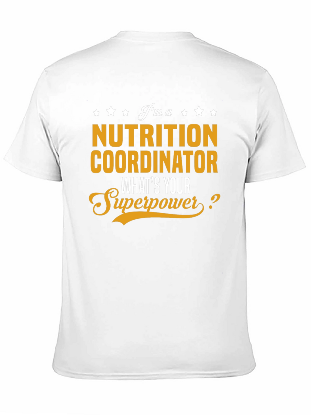 Nutrition Coordinator Superpower T-Shirt