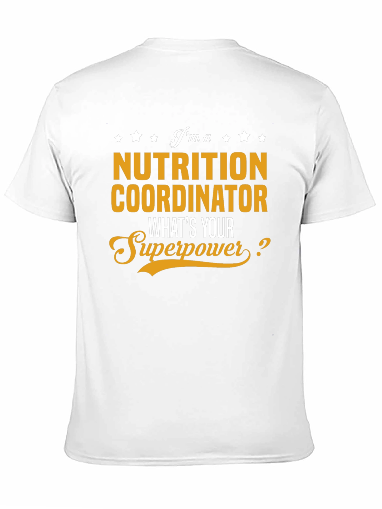 Nutrition Coordinator Superpower T-Shirt