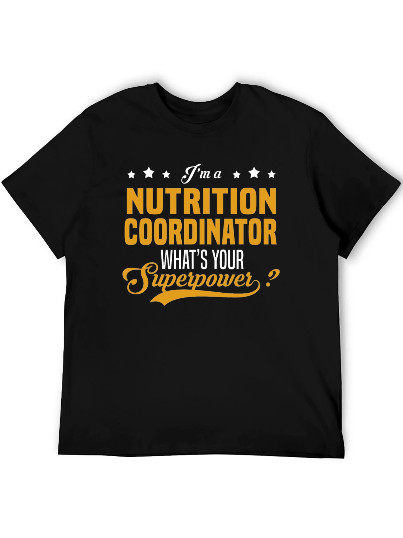 Nutrition Coordinator Superpower T-Shirt