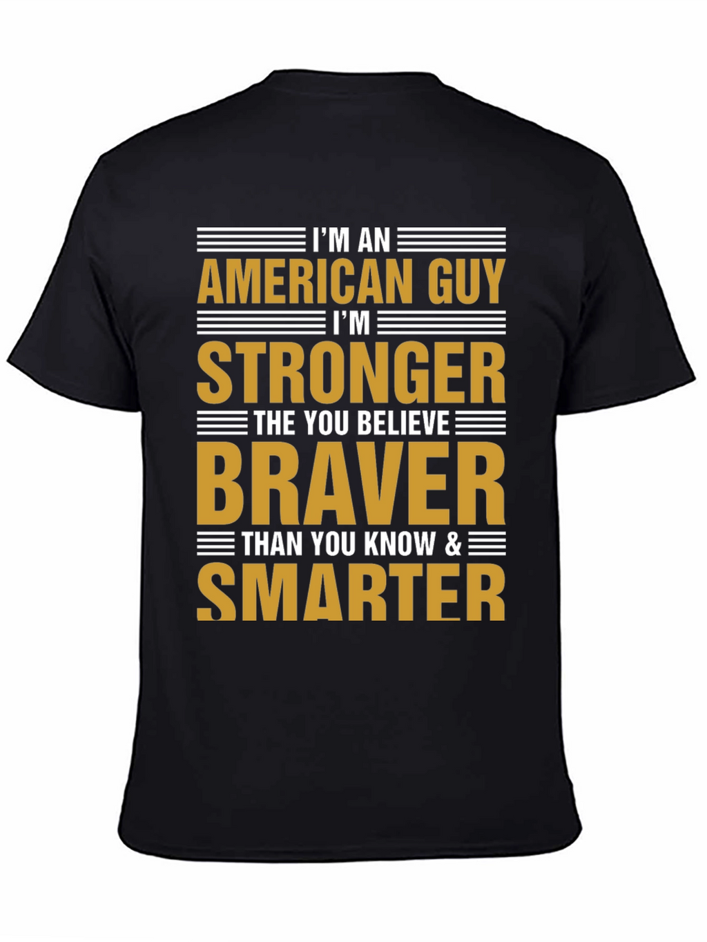 American Guy T-Shirt - Strong Brave and Smart