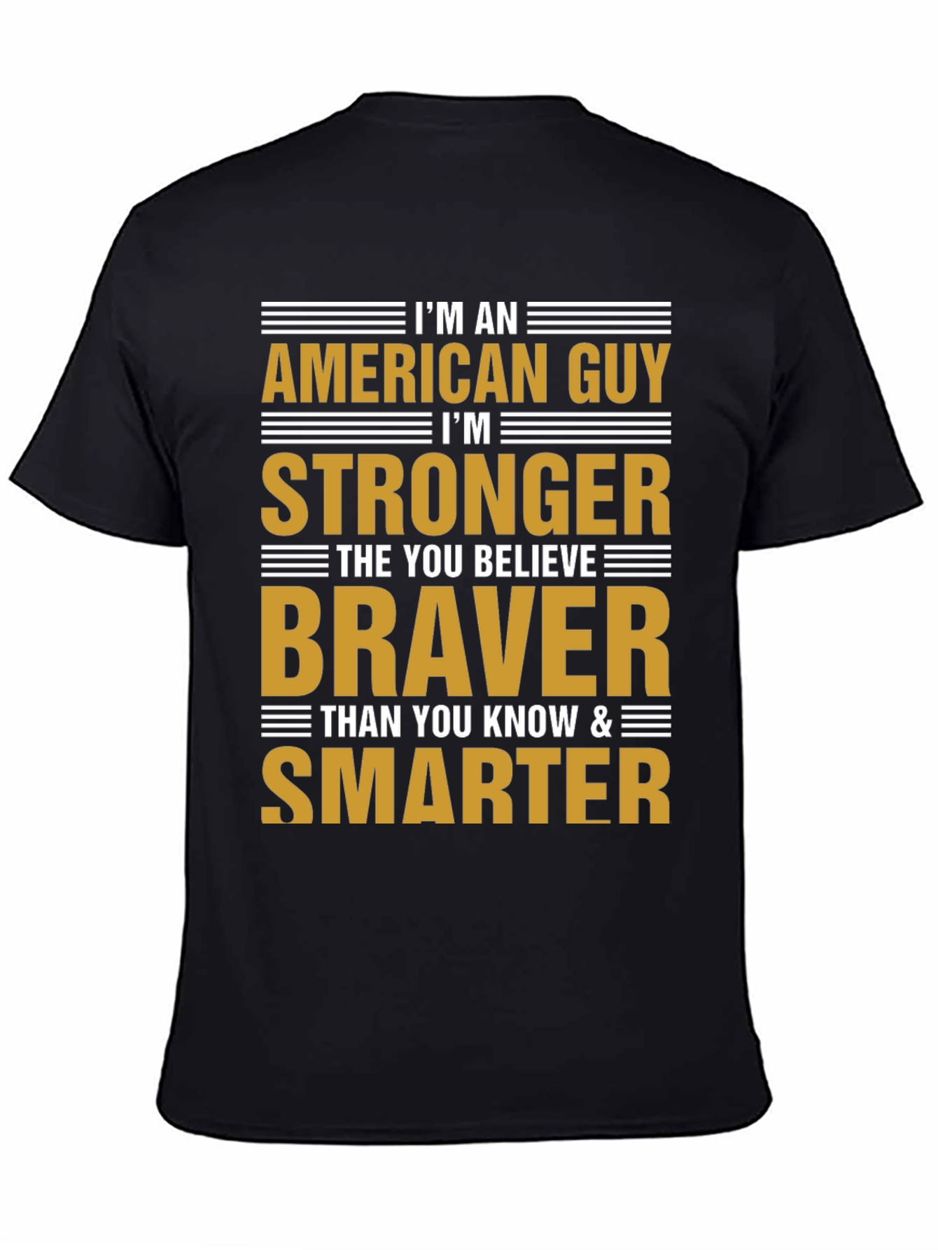American Guy T-Shirt - Strong Brave and Smart