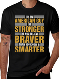 American Guy T-Shirt - Strong Brave and Smart