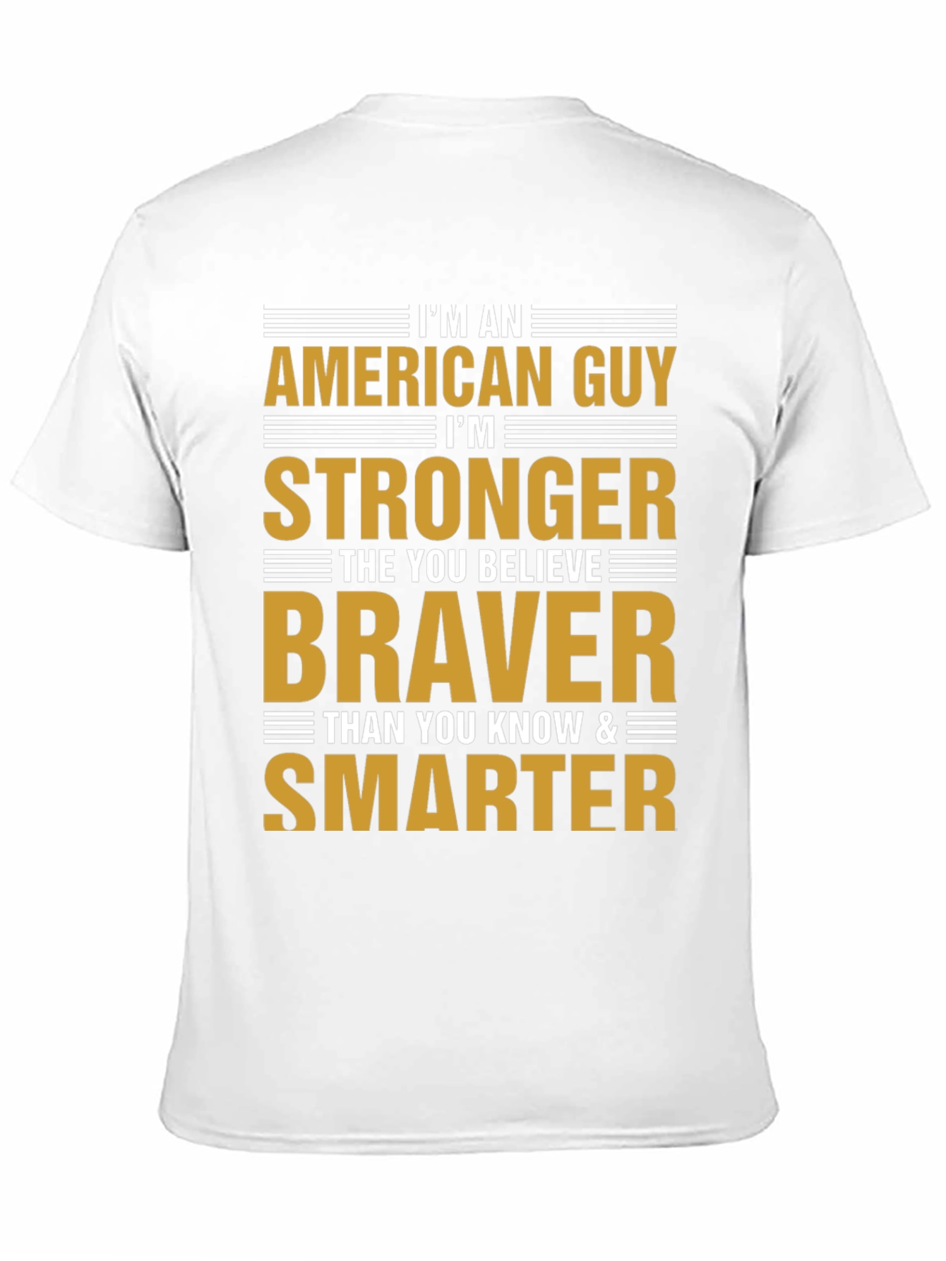 American Guy T-Shirt - Strong Brave and Smart