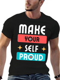 Make Yourself Proud Graphic T-Shirt