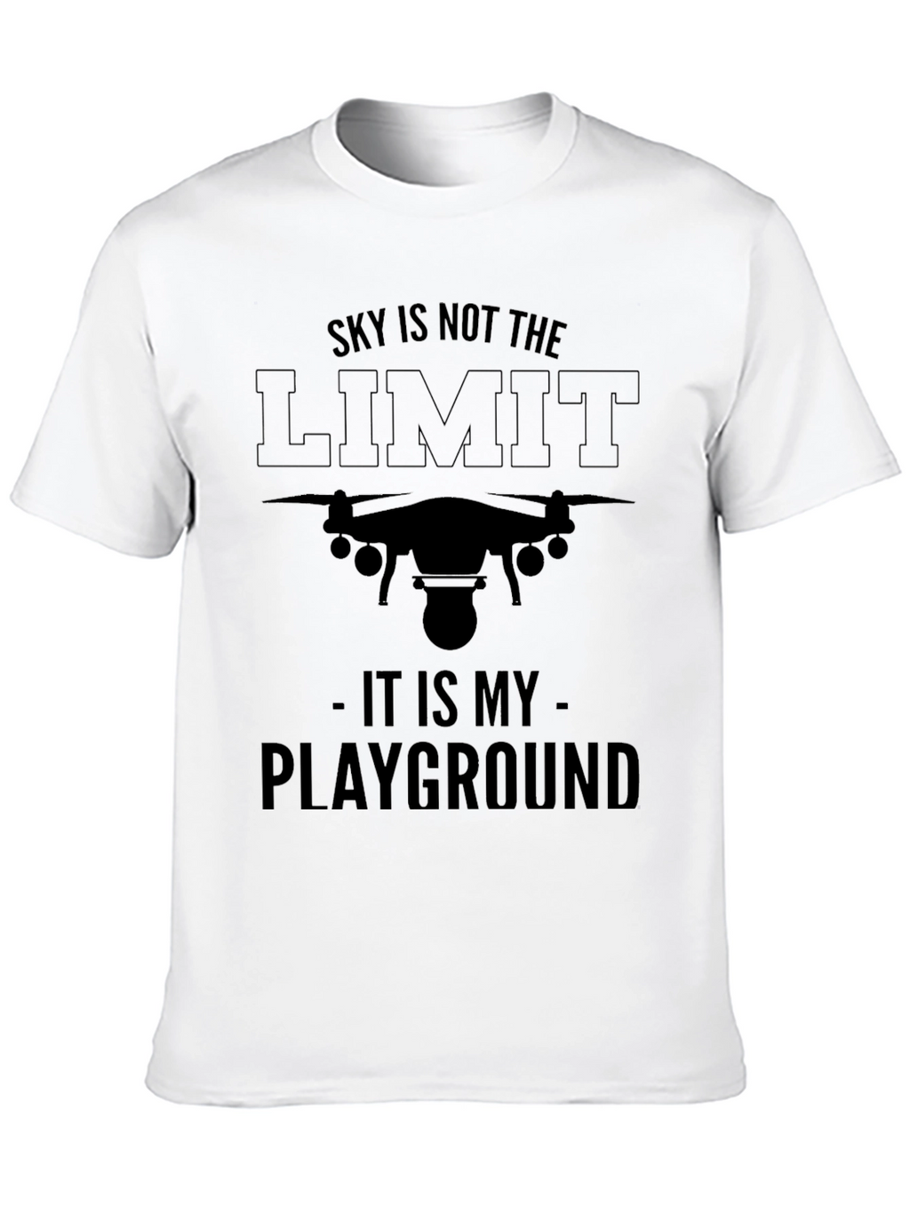 Drone Pilot T-Shirt - Sky is Not the Limit
