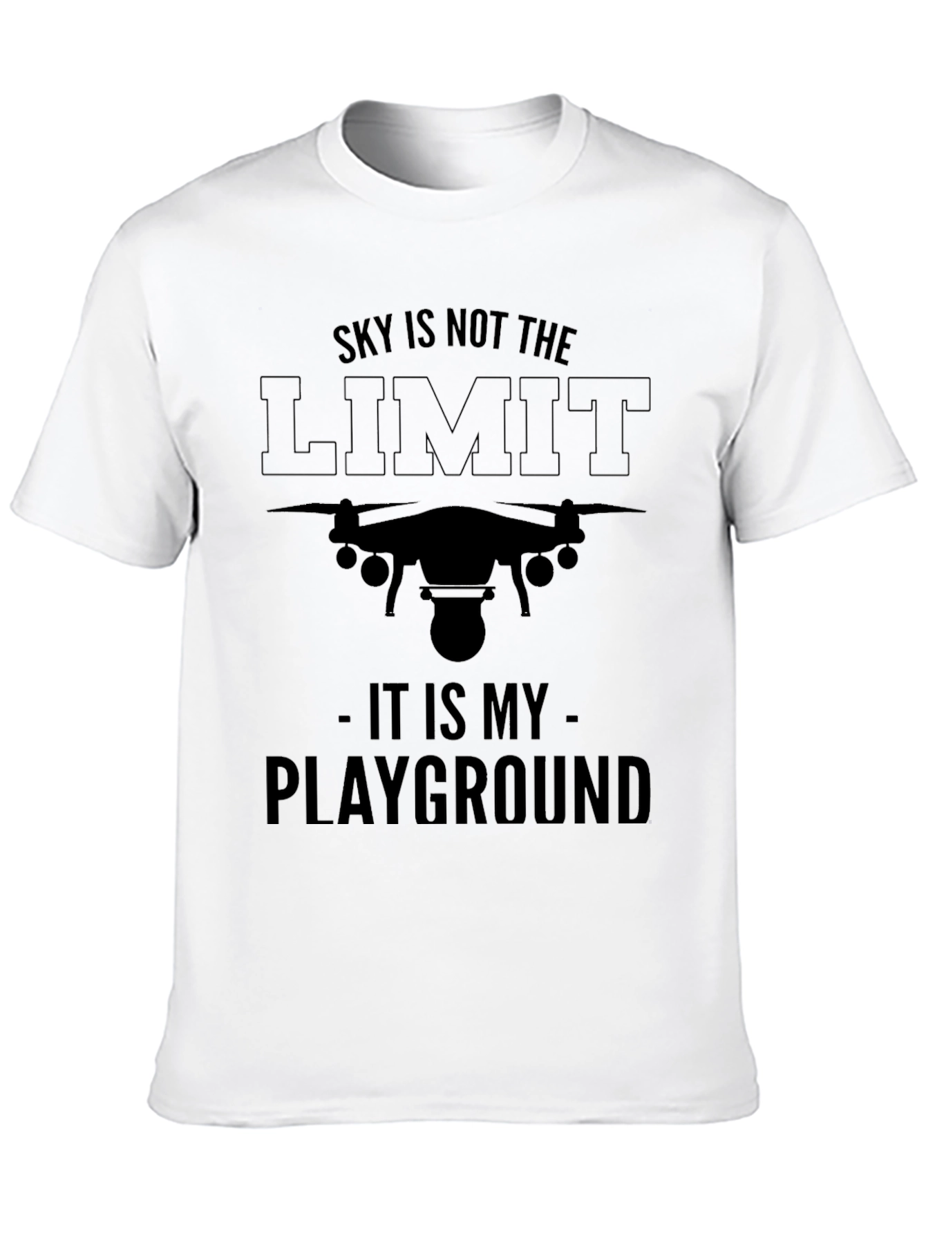 Drone Pilot T-Shirt - Sky is Not the Limit